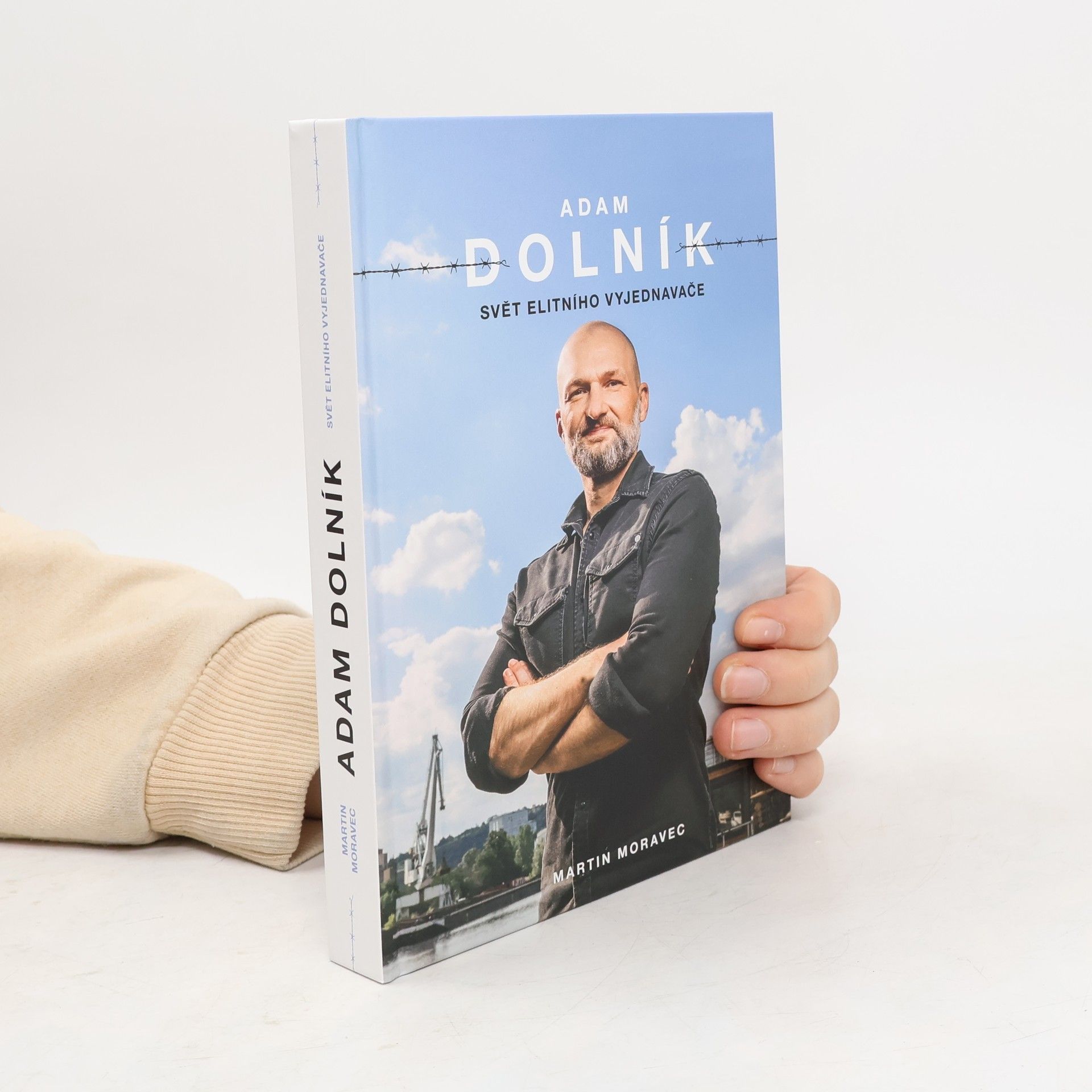 Martin Moravec Adam Dolník. Svět elitního vyjednavače