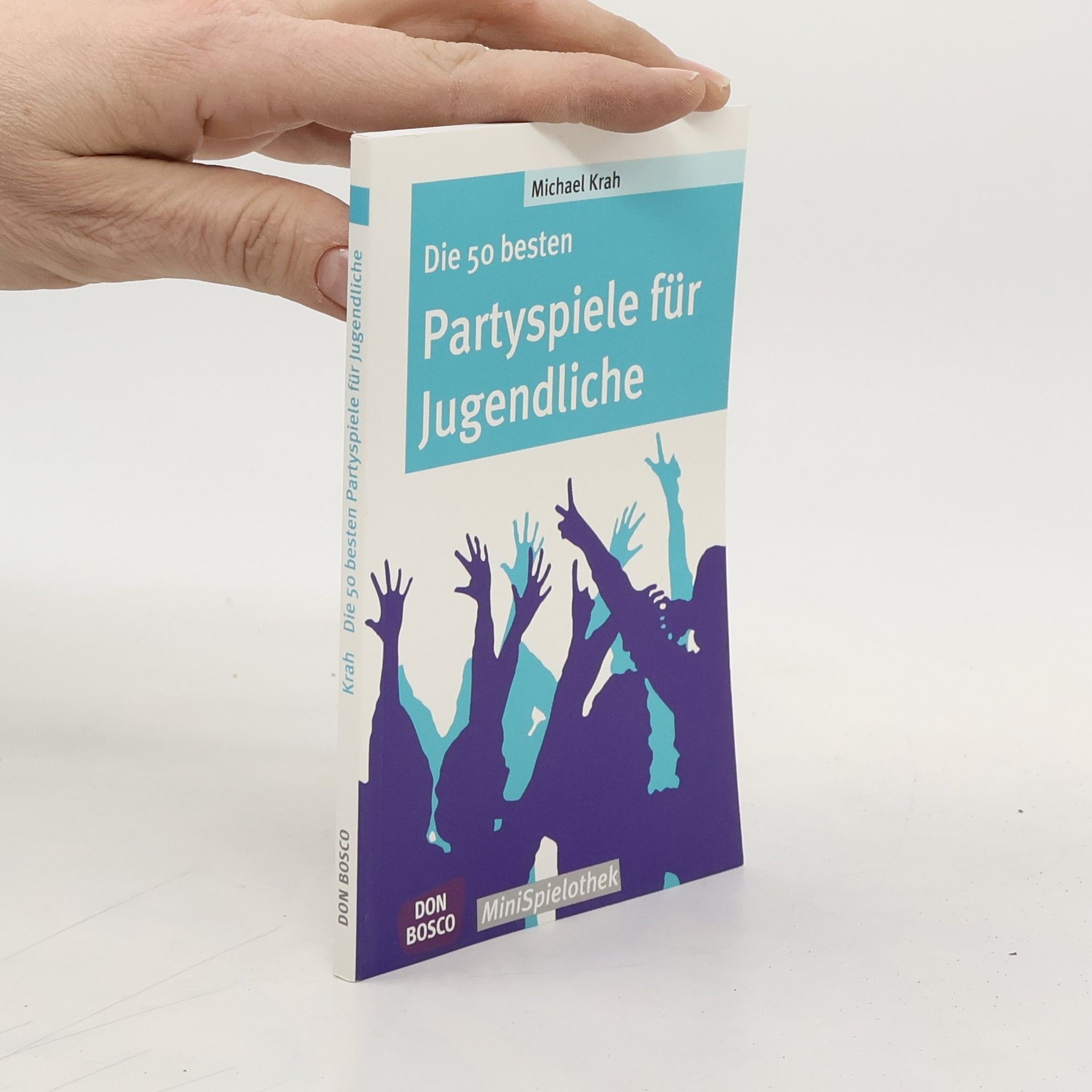 Michael Krah Die 50 besten Partyspiele für Jugendliche
