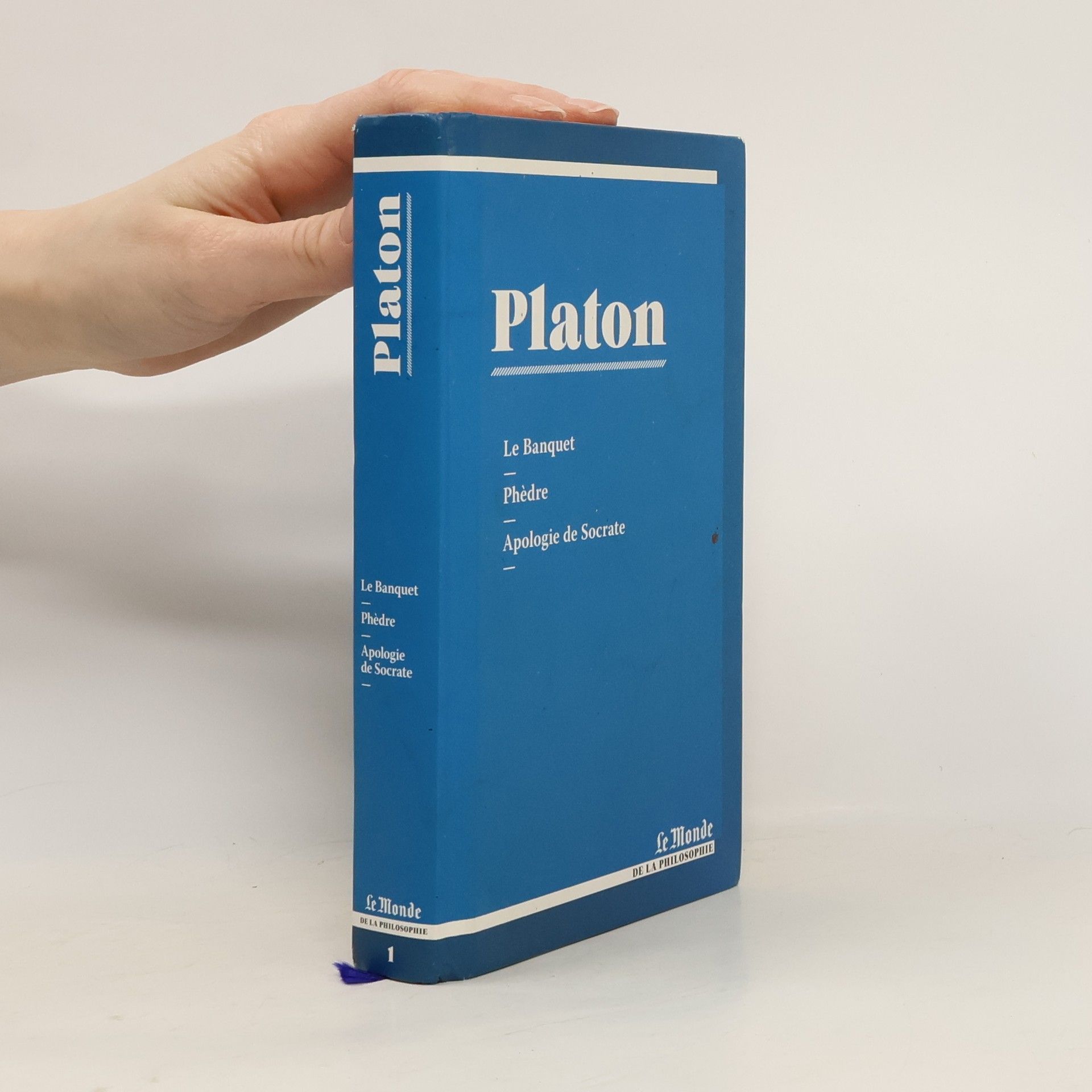 Le Monde de la Philosophie - 1: Le Banquet / Phèdre / Apologie de Socrate