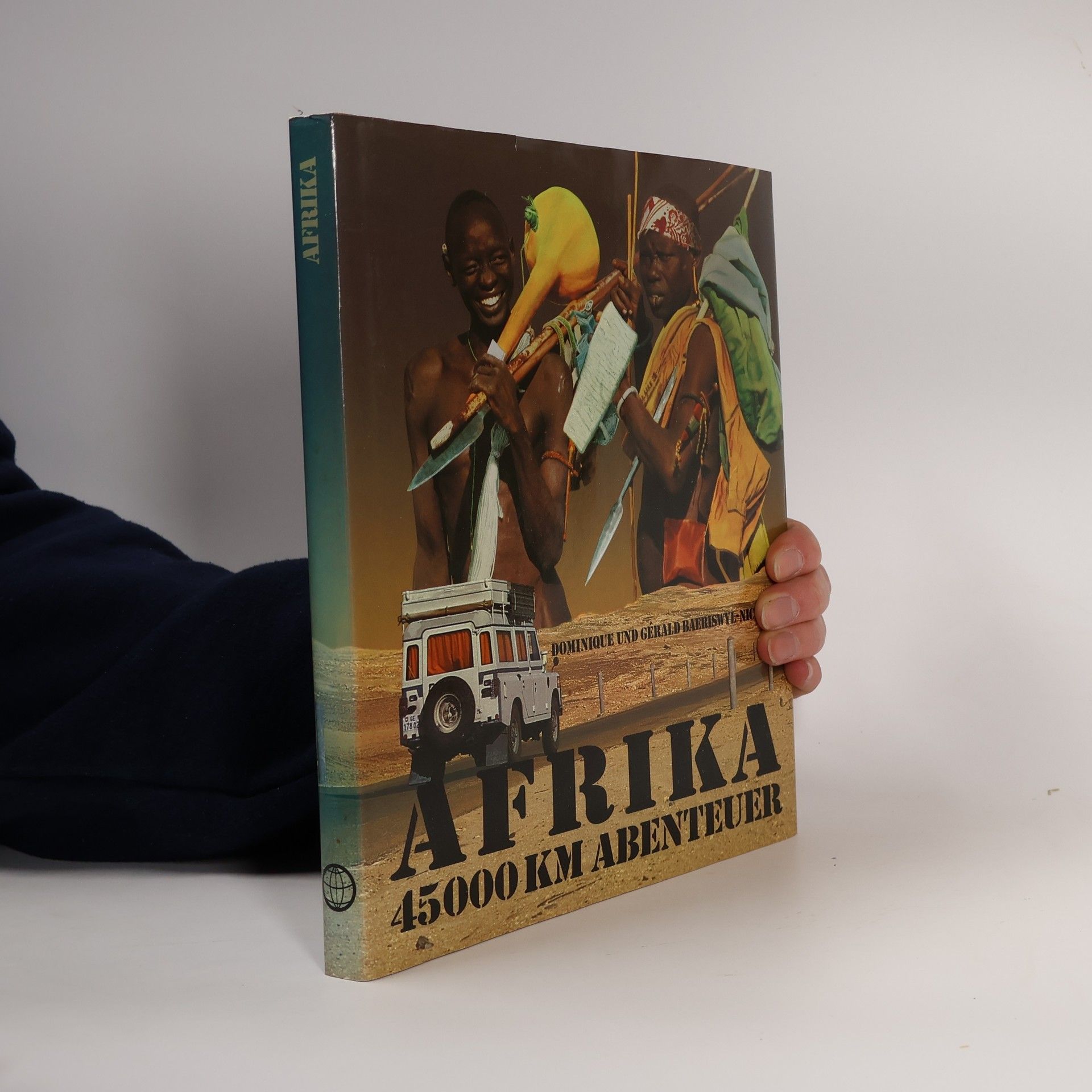 Dominique Baeriswyl-Nicollin Afrika. 45000 km Abenteuer