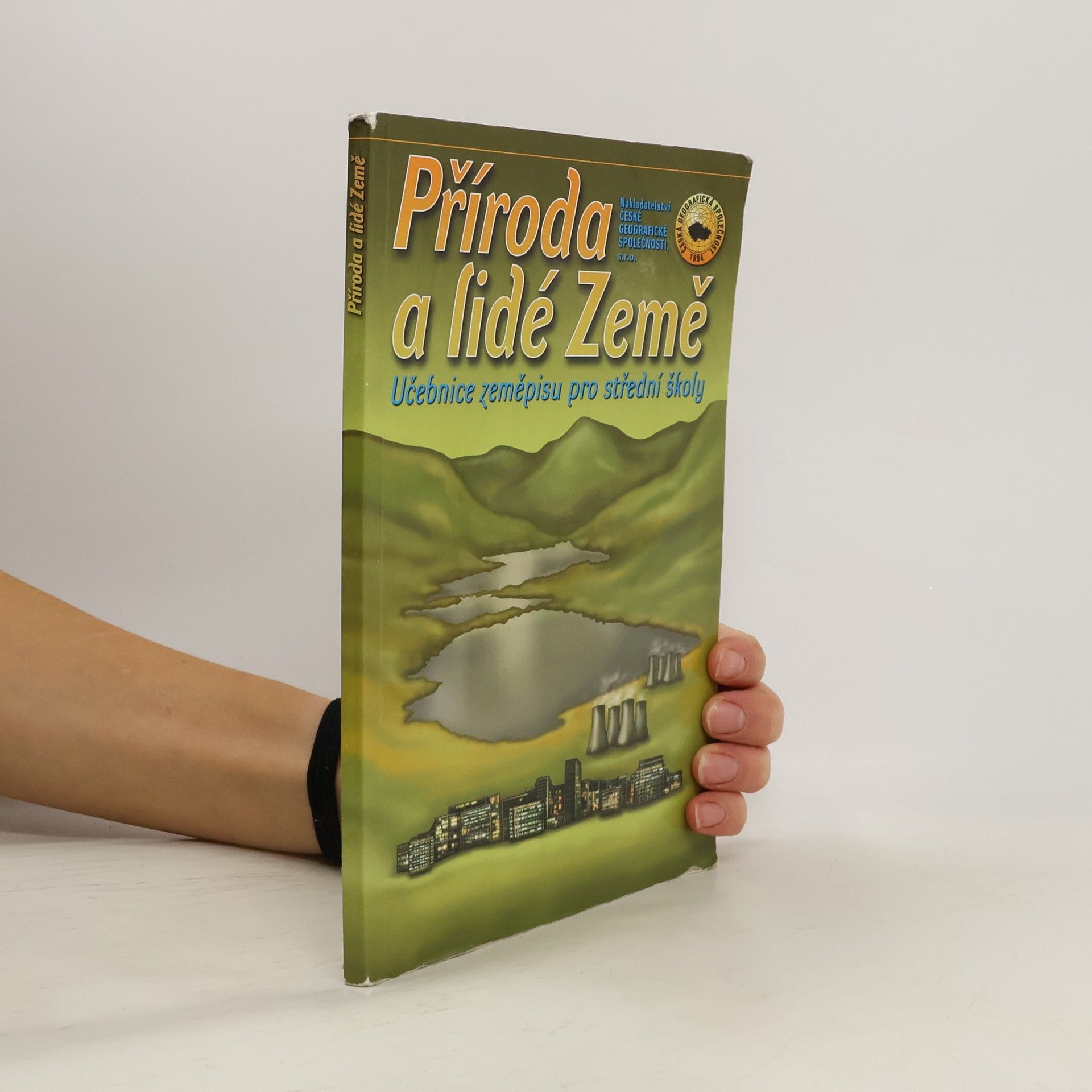 Various authors Příroda a lidé Země : učebnice zeměpisu pro střední školy