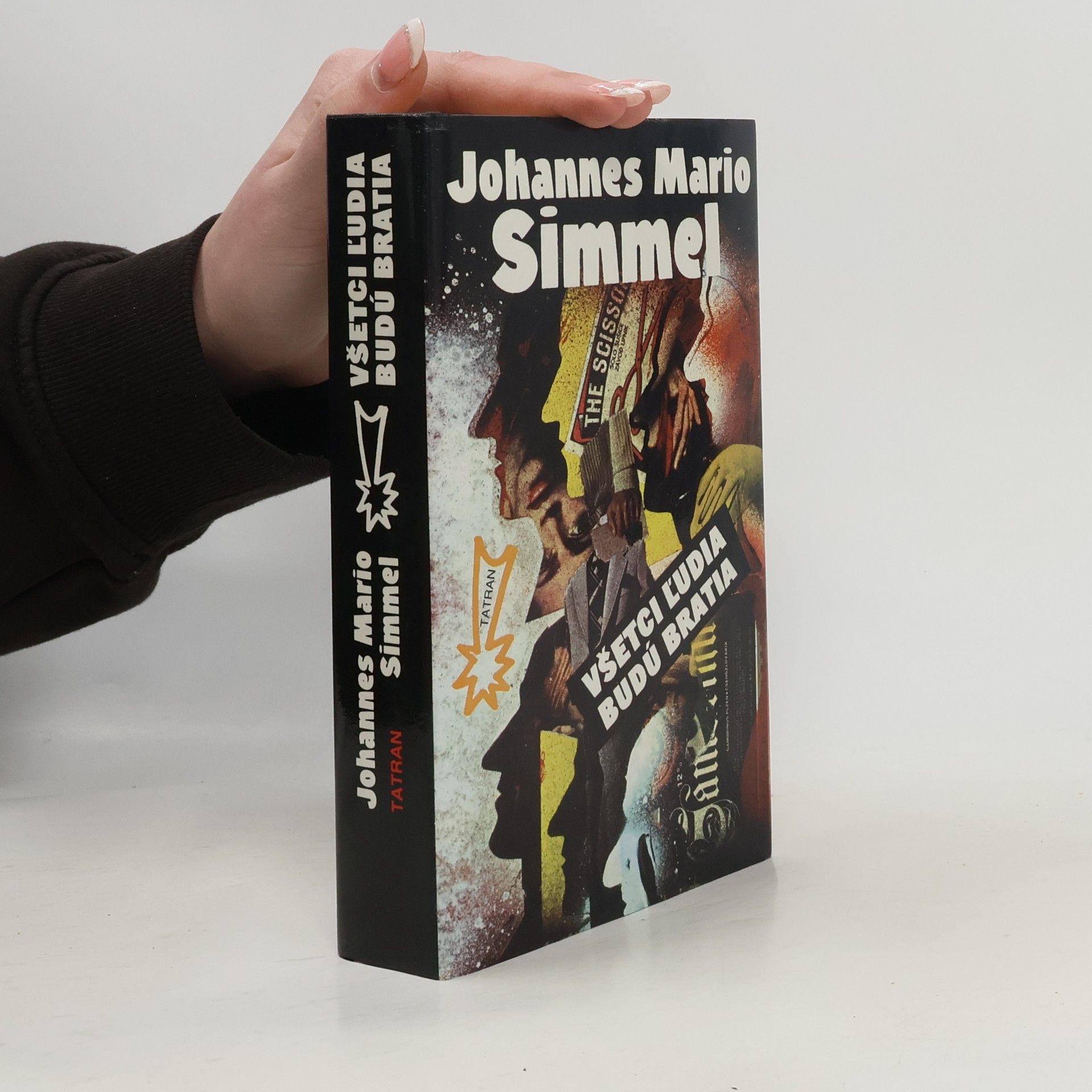 Johannes Mario Simmel Všetci l'udia budú bratia