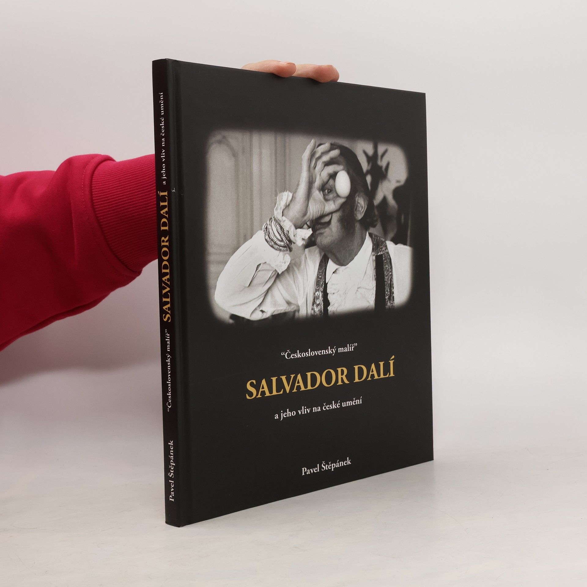 Pavel Štěpánek "Československý malíř" Salvador Dalí a jeho vliv na české umění