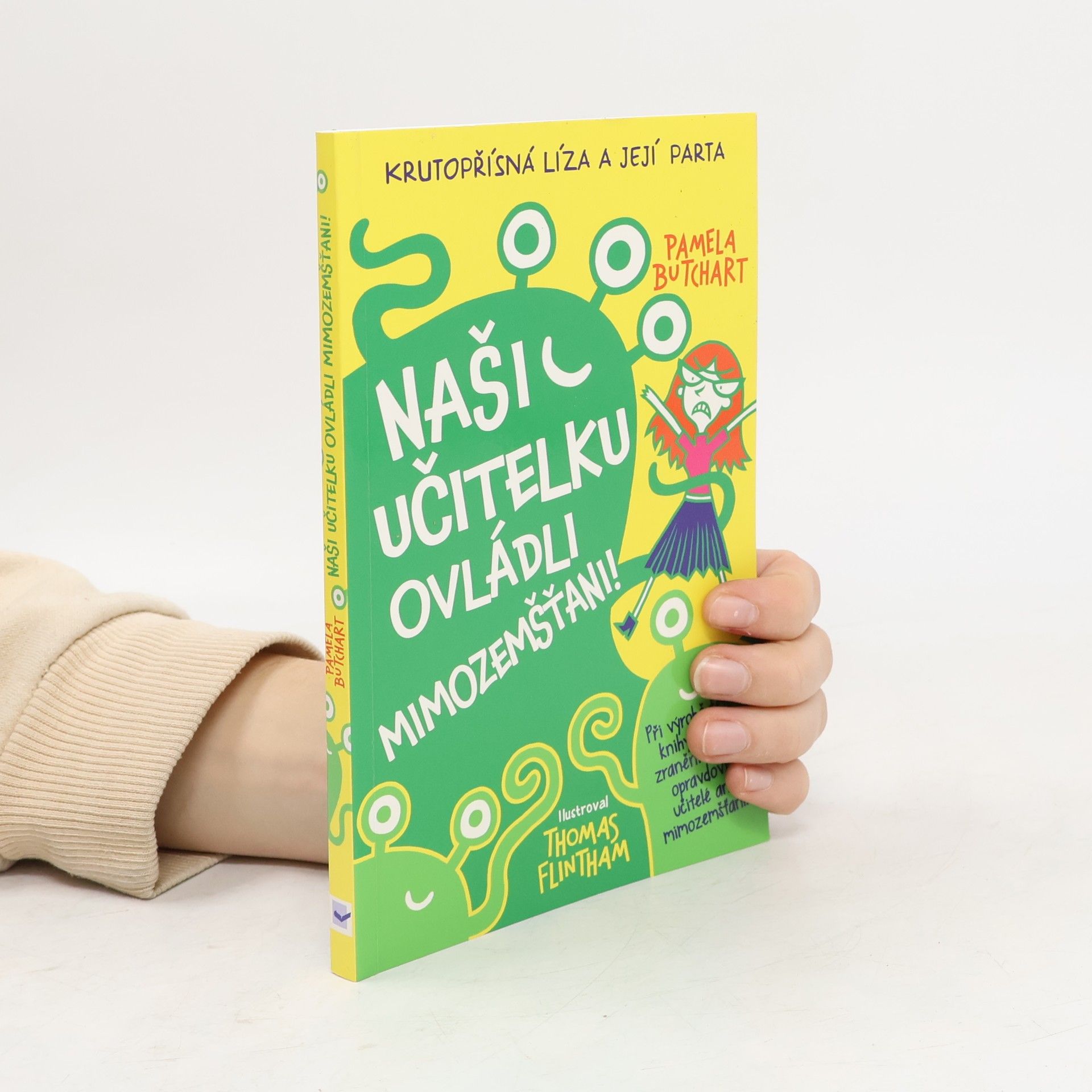 Pamela Butchart Naši učitelku ovládli mimozemšťani!