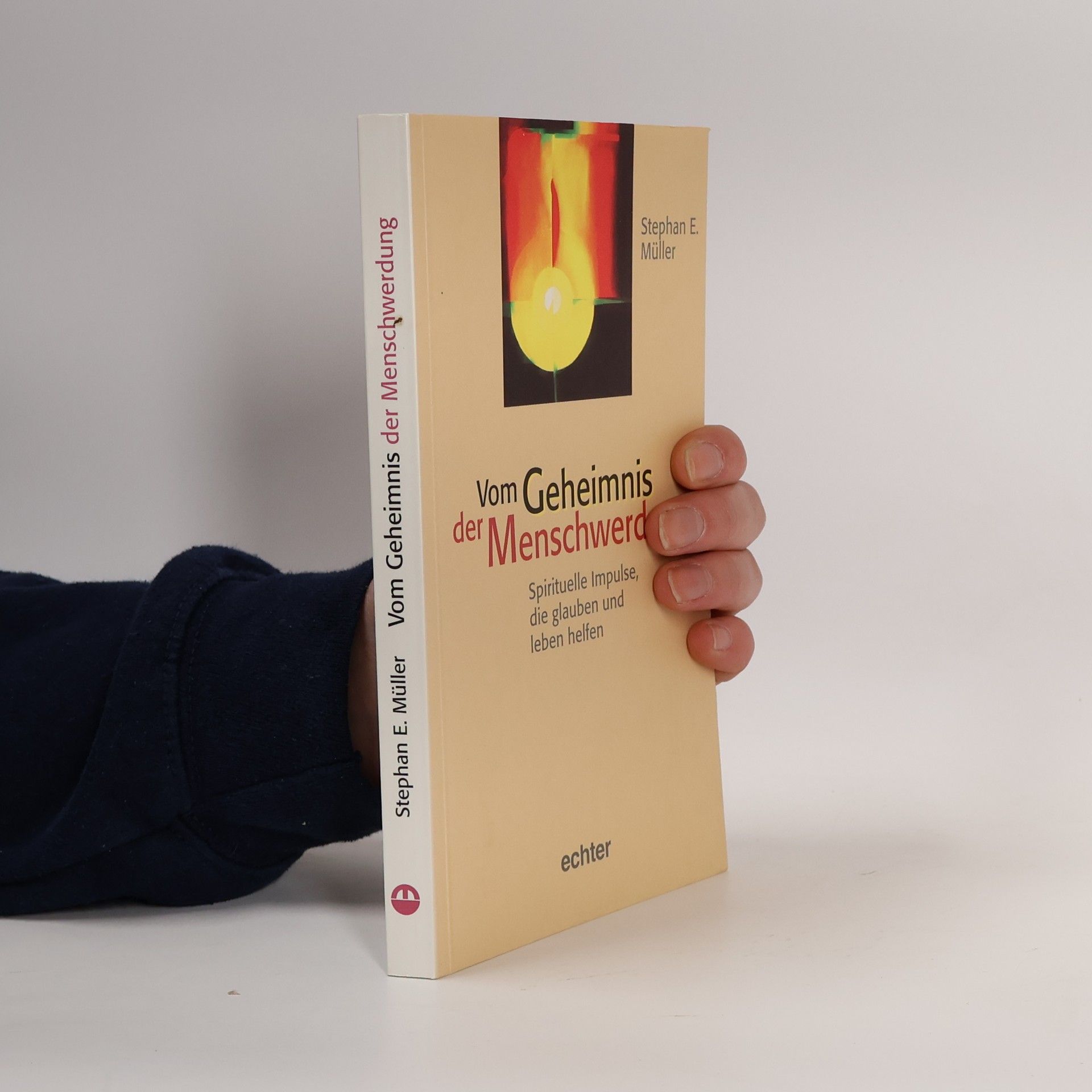 Stephan E. Müller Vom Geheimnis der Menschwerdung