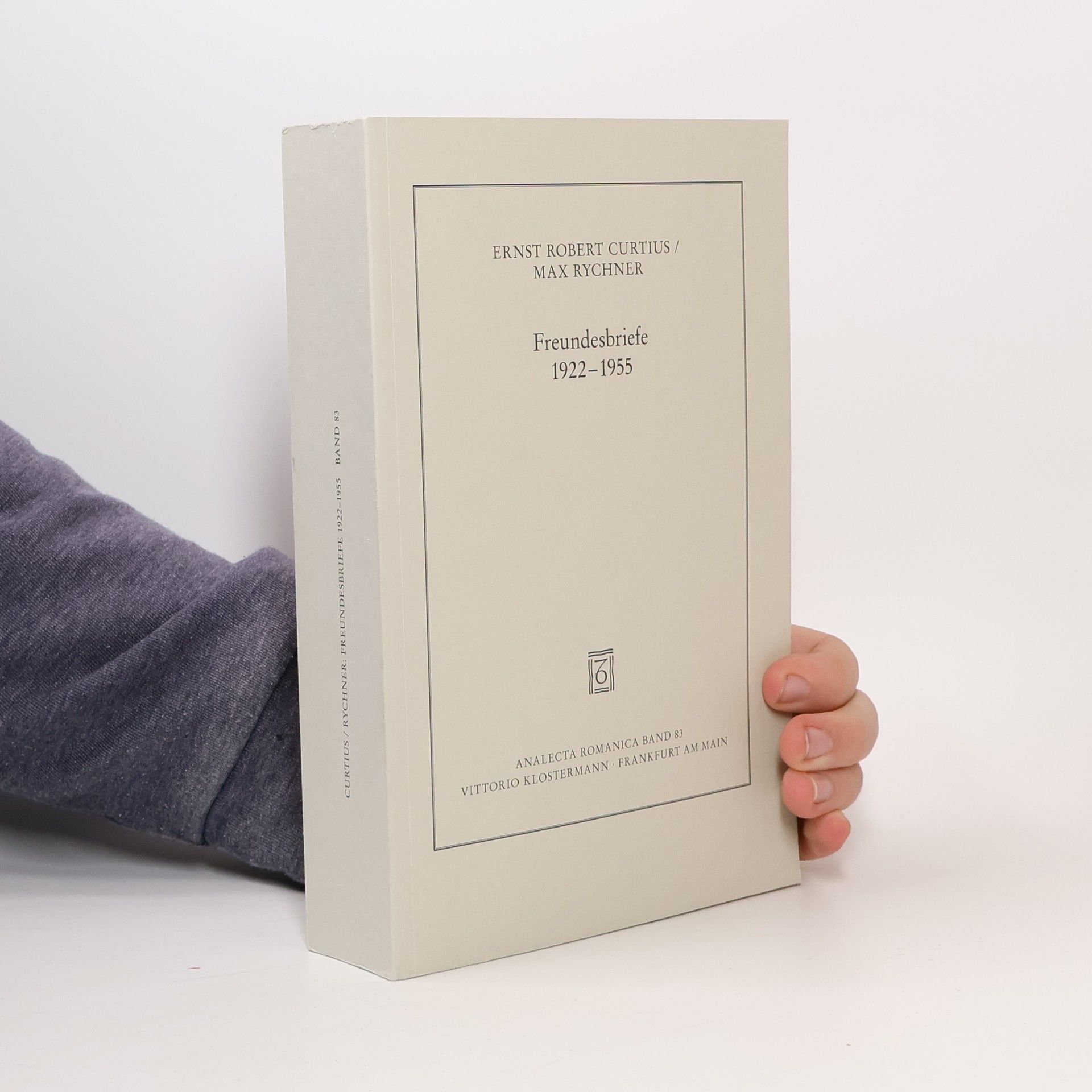 Ernst Robert Curtius Analecta Romanica - 83: Freundesbriefe