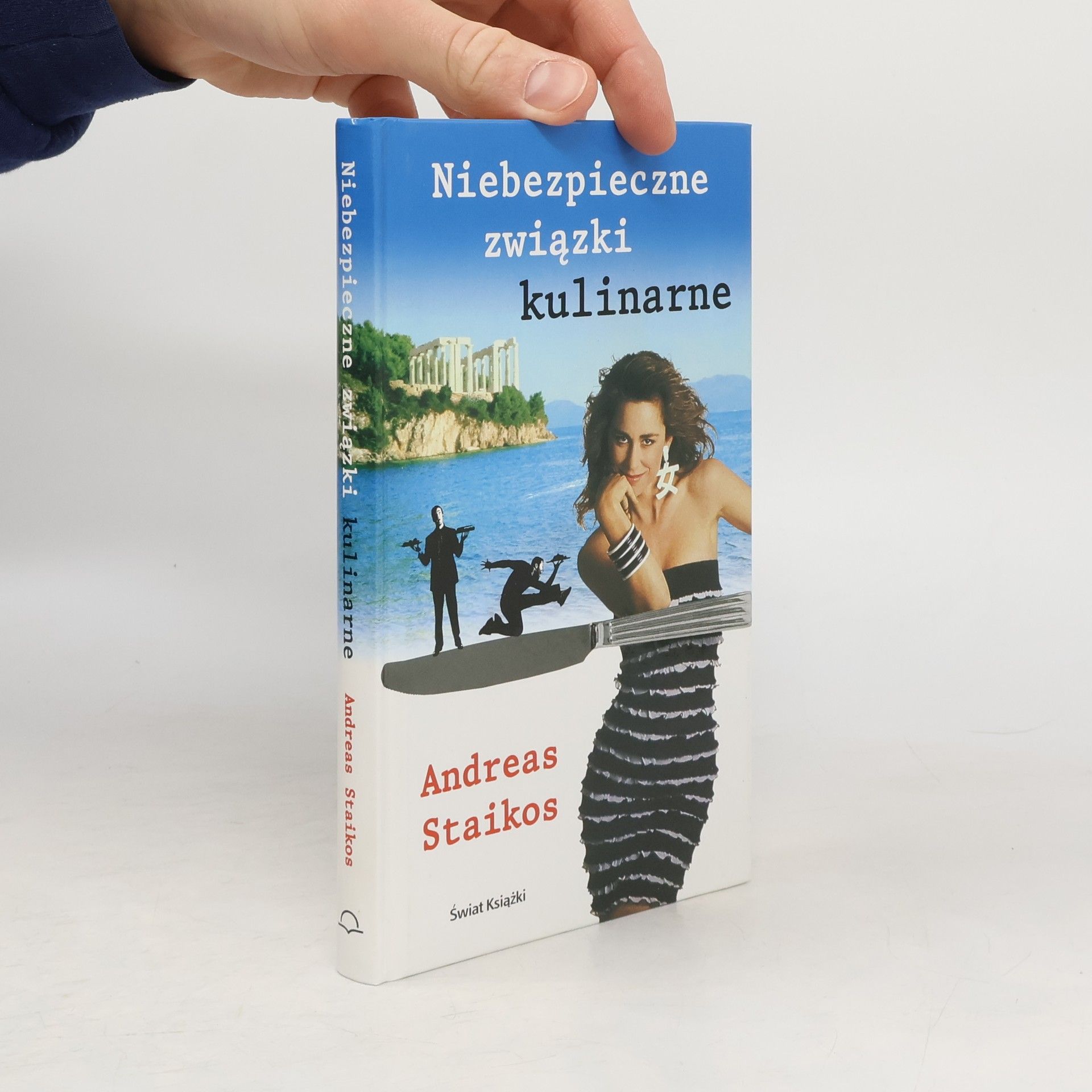 Andreas Staikos Niebezpieczne związki kulinarne