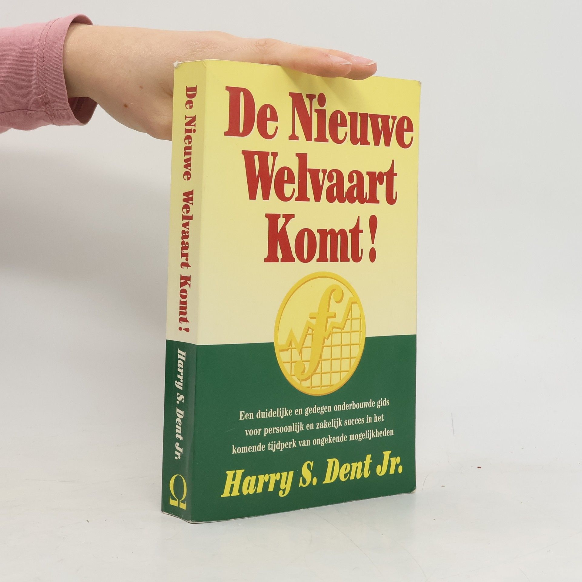 De nieuwe welvaart komt!