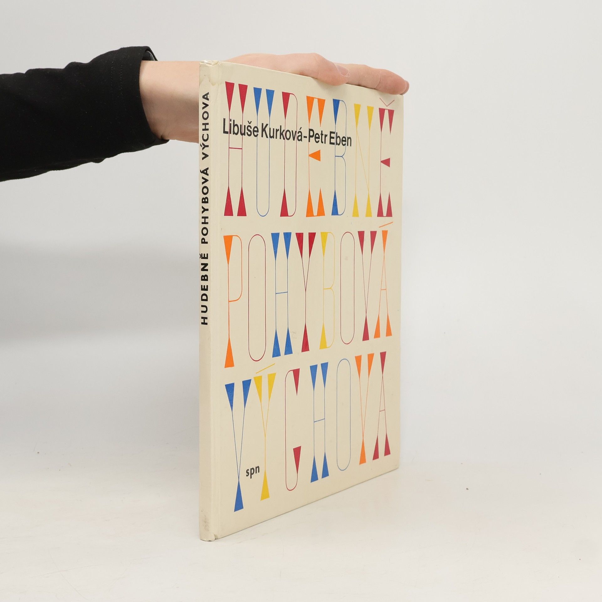 Kurková Libuše Hudebně pohybová výchova šestiletých až osmiletých dětí