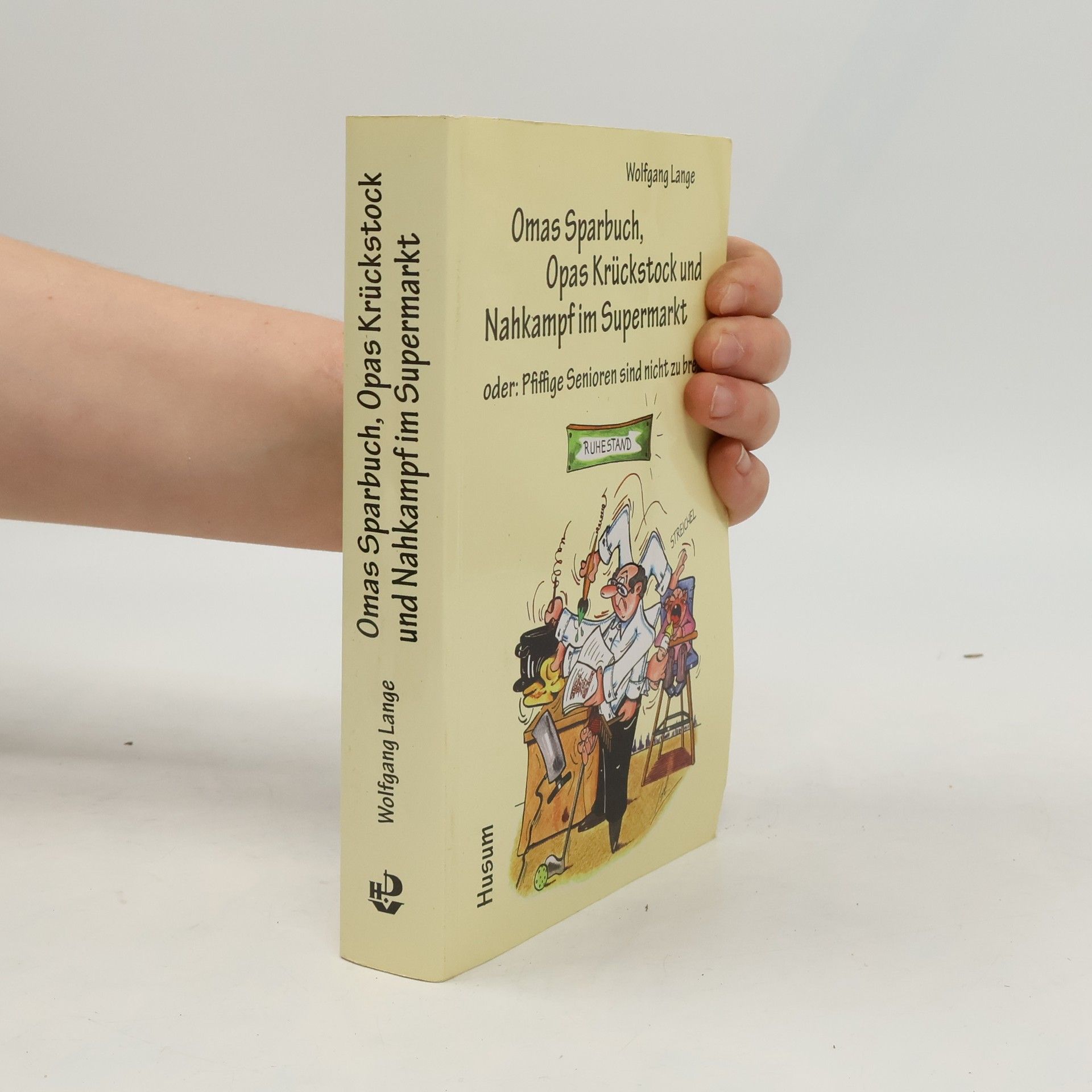 Omas Sparbuch, Opas Krückstock und Nahkampf im Supermarkt
