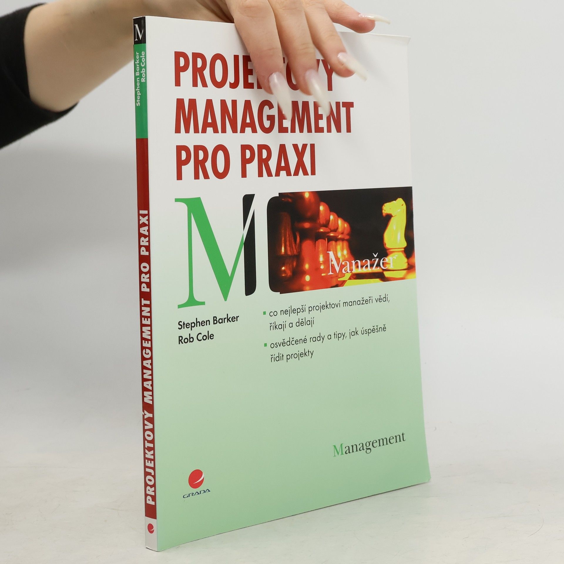 Stephen Barker Projektový management pro praxi