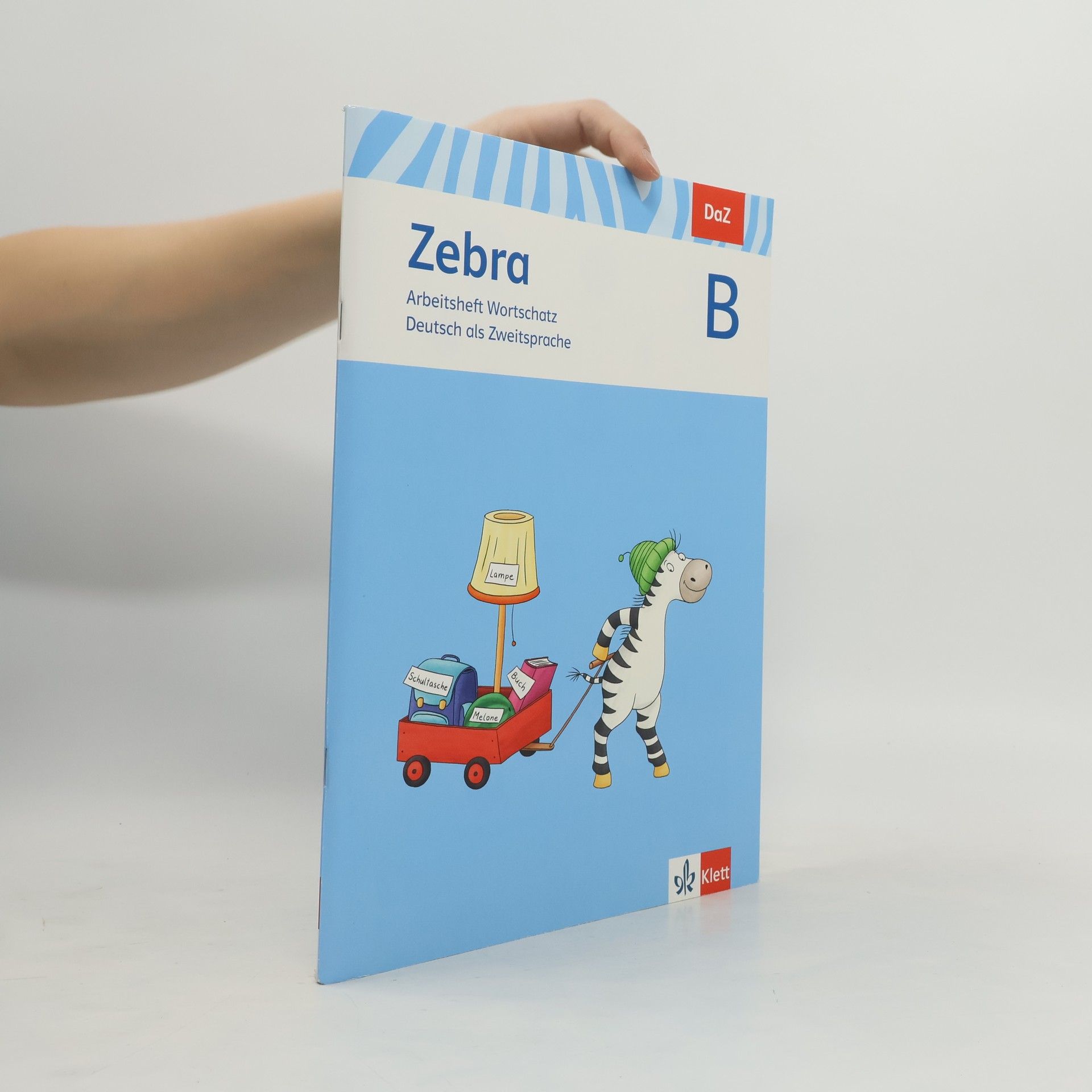 AA.VV. Zebra B. DaZ - Deutsch als Zweitsprache. Arbeitsheft Wortschatz