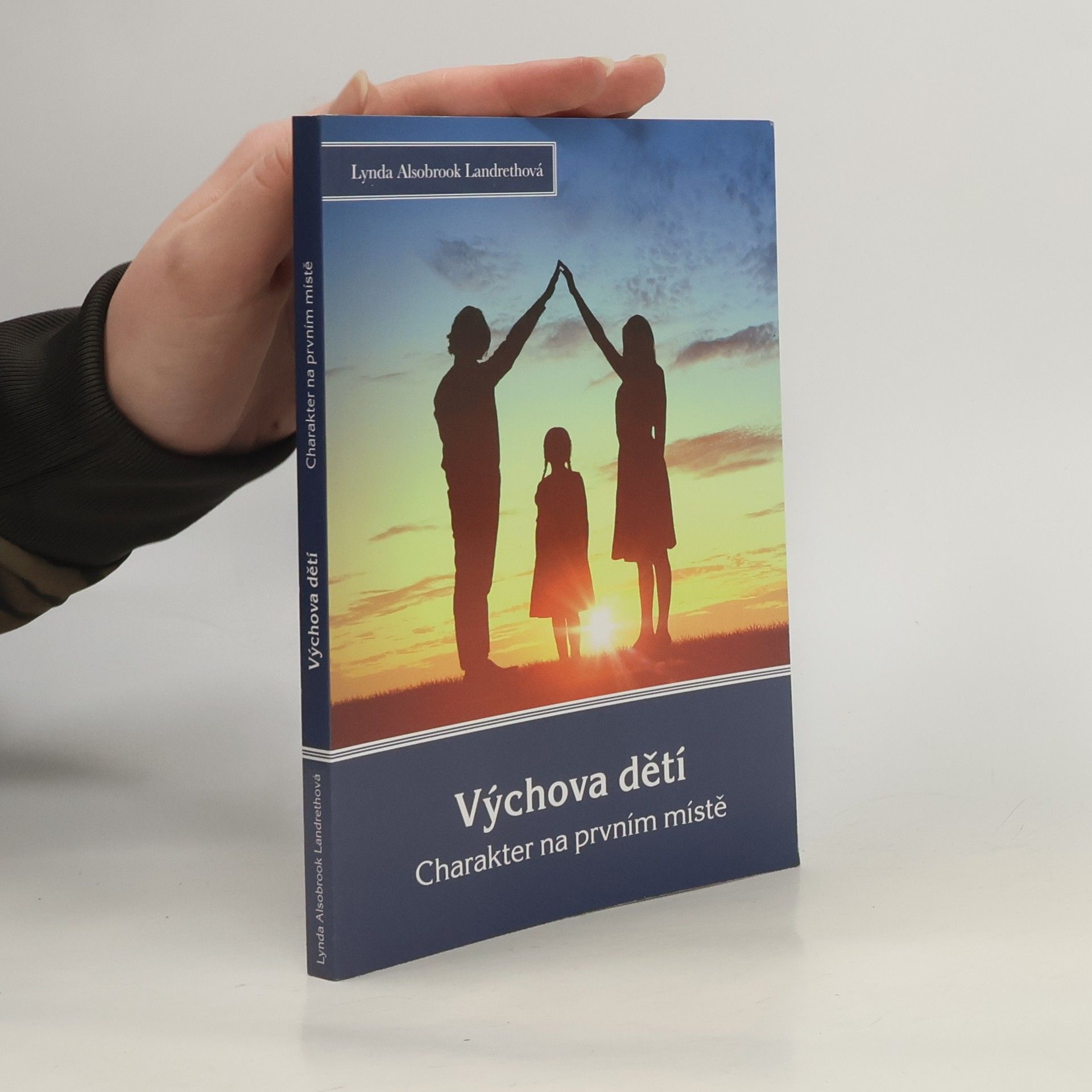 Alsobrook Lynda Landreth Výchova dětí: charakter na prvním místě