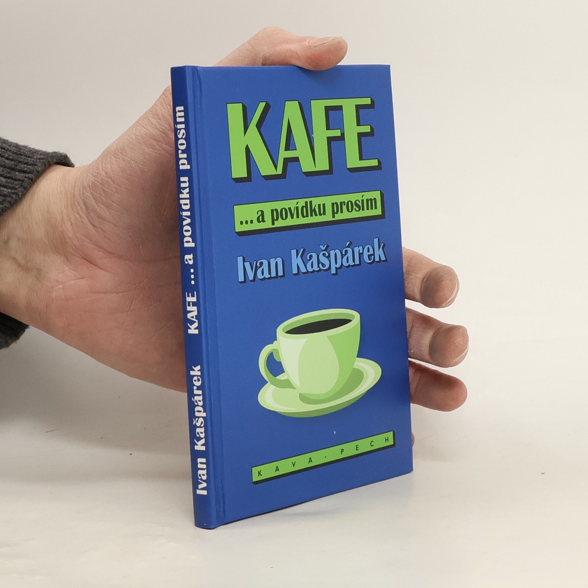 Ivan Kašpárek KAFE ... a povídku prosím