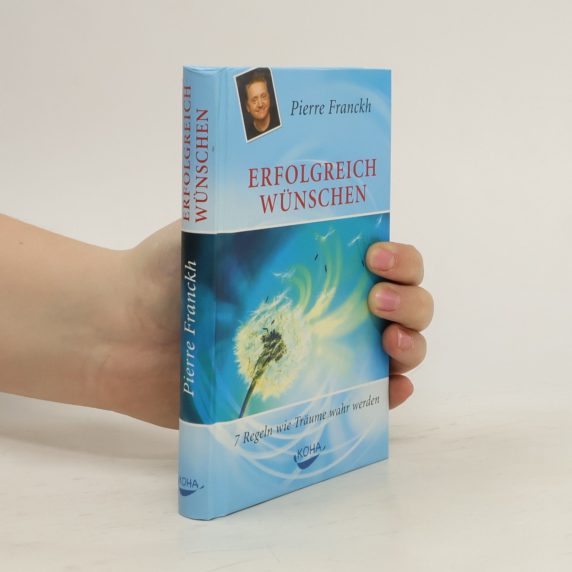 Pierre Franckh Erfolgreich wünschen