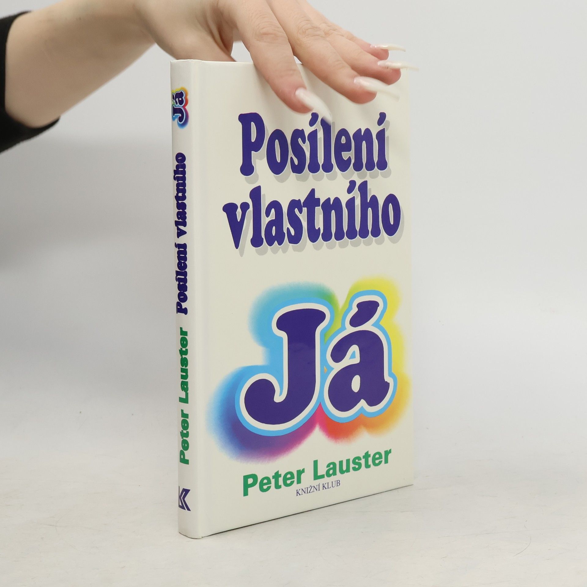 Peter Lauster Posílení vlastního já