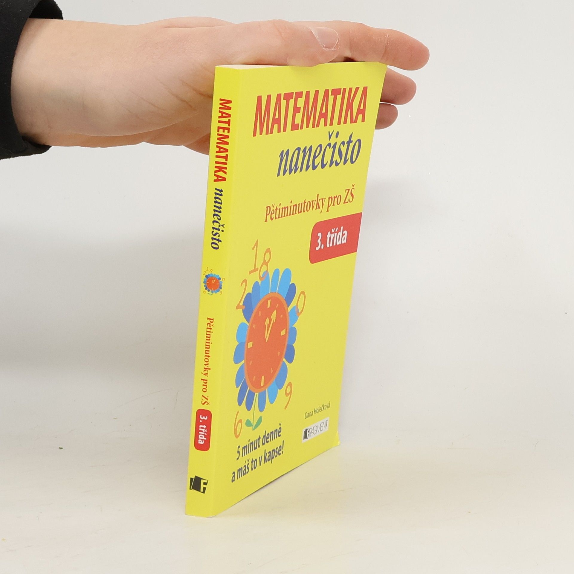 Collectif d'auteurs Matematika nanečisto - Pětiminutovky pro ZŠ (3. třída)