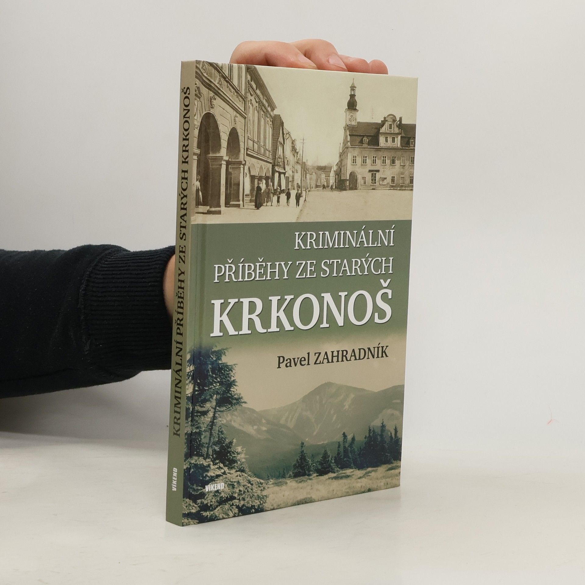 Pavel Zahradník Kriminální příběhy ze starých Krkonoš
