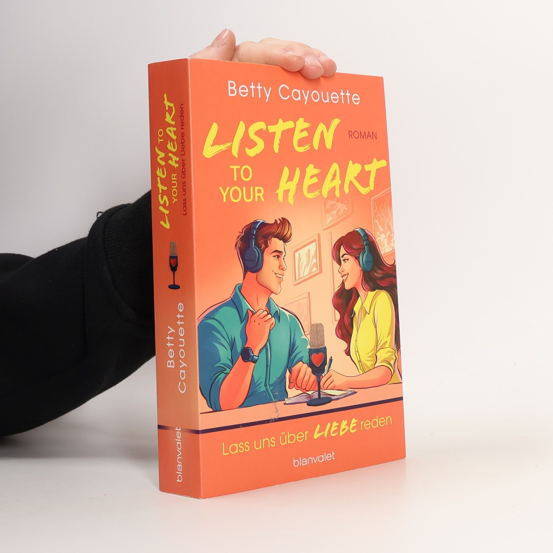 Betty Cayouette Listen To Your Heart - Lass uns über Liebe reden