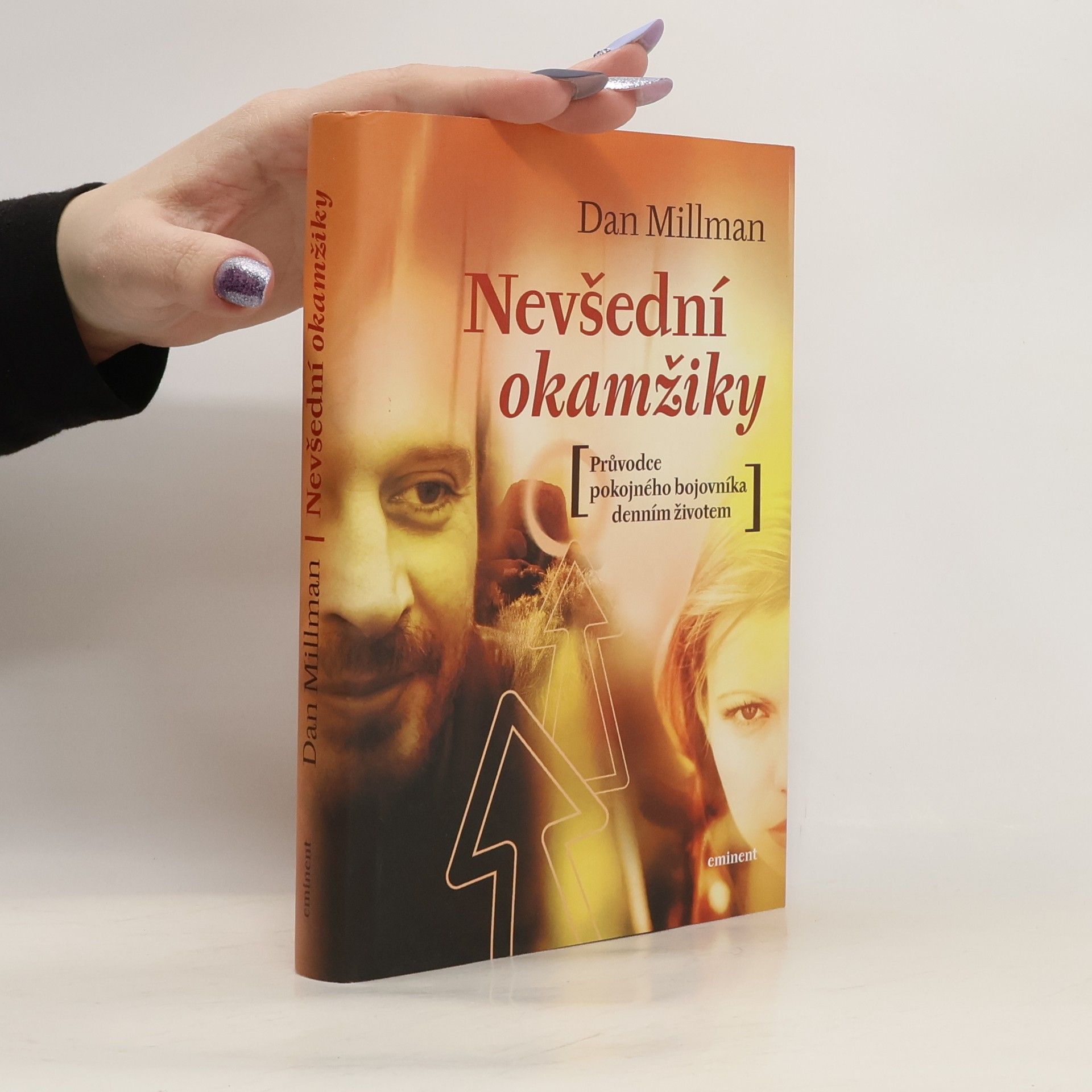 Nevšední okamžiky. Průvodce pokojného bojovníka po každodenním životě