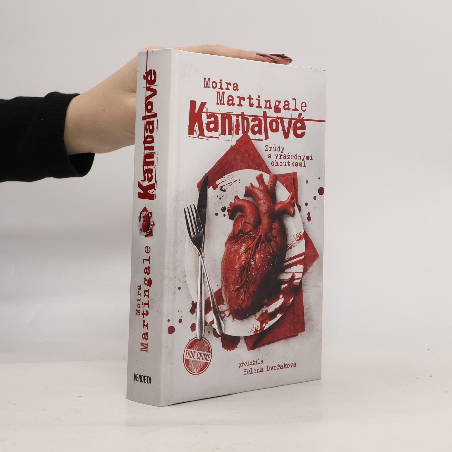 Moira Martingale Kanibalové: Zrůdy s vražednými choutkami