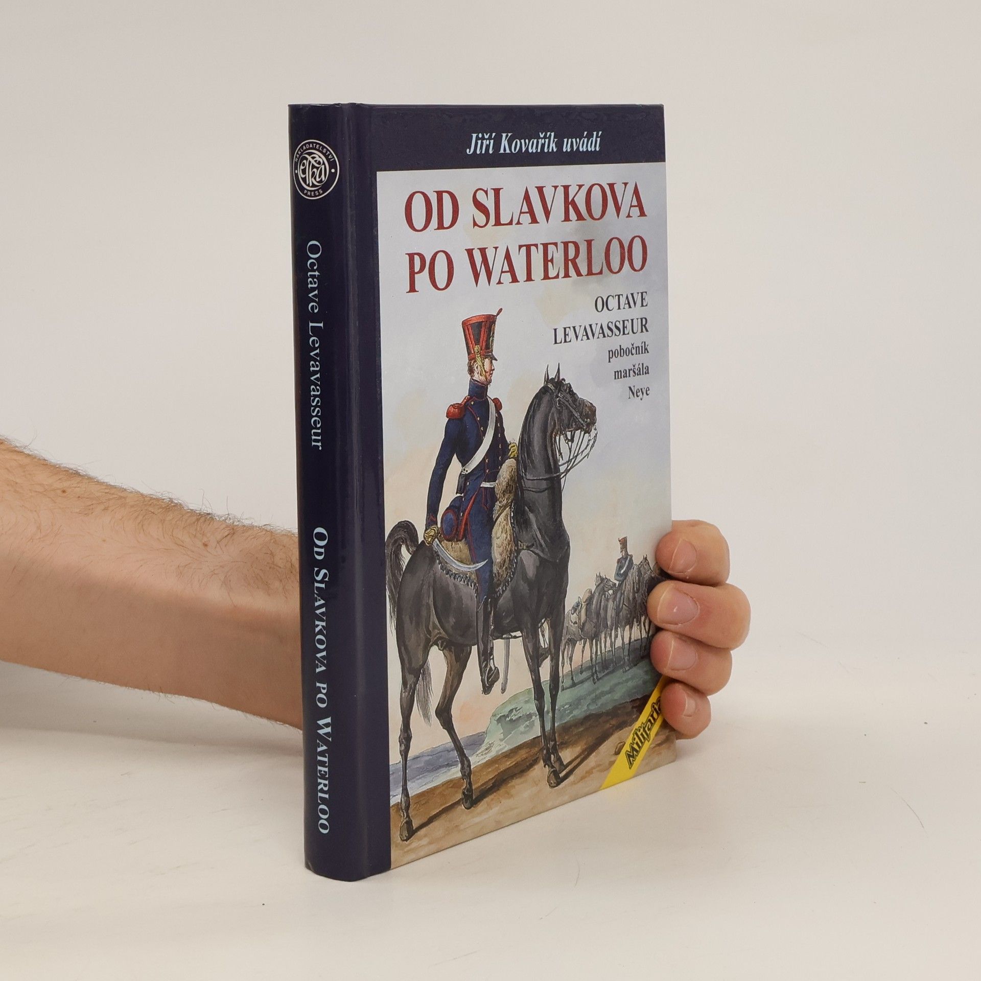 Octave Levavasseur Od Slavkova po Waterloo