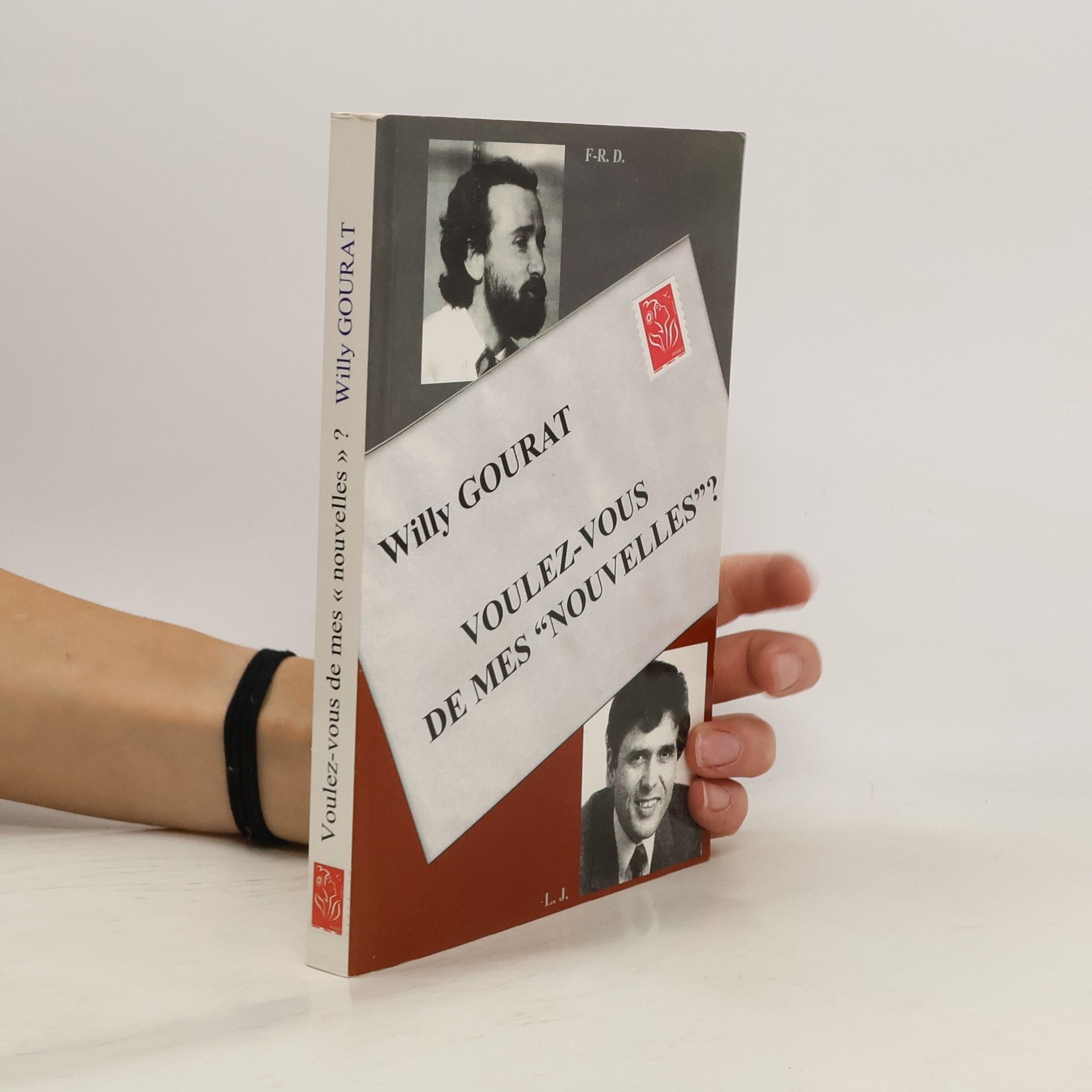 Willy Gourat Voulez-vous de mes "nouvelles"?