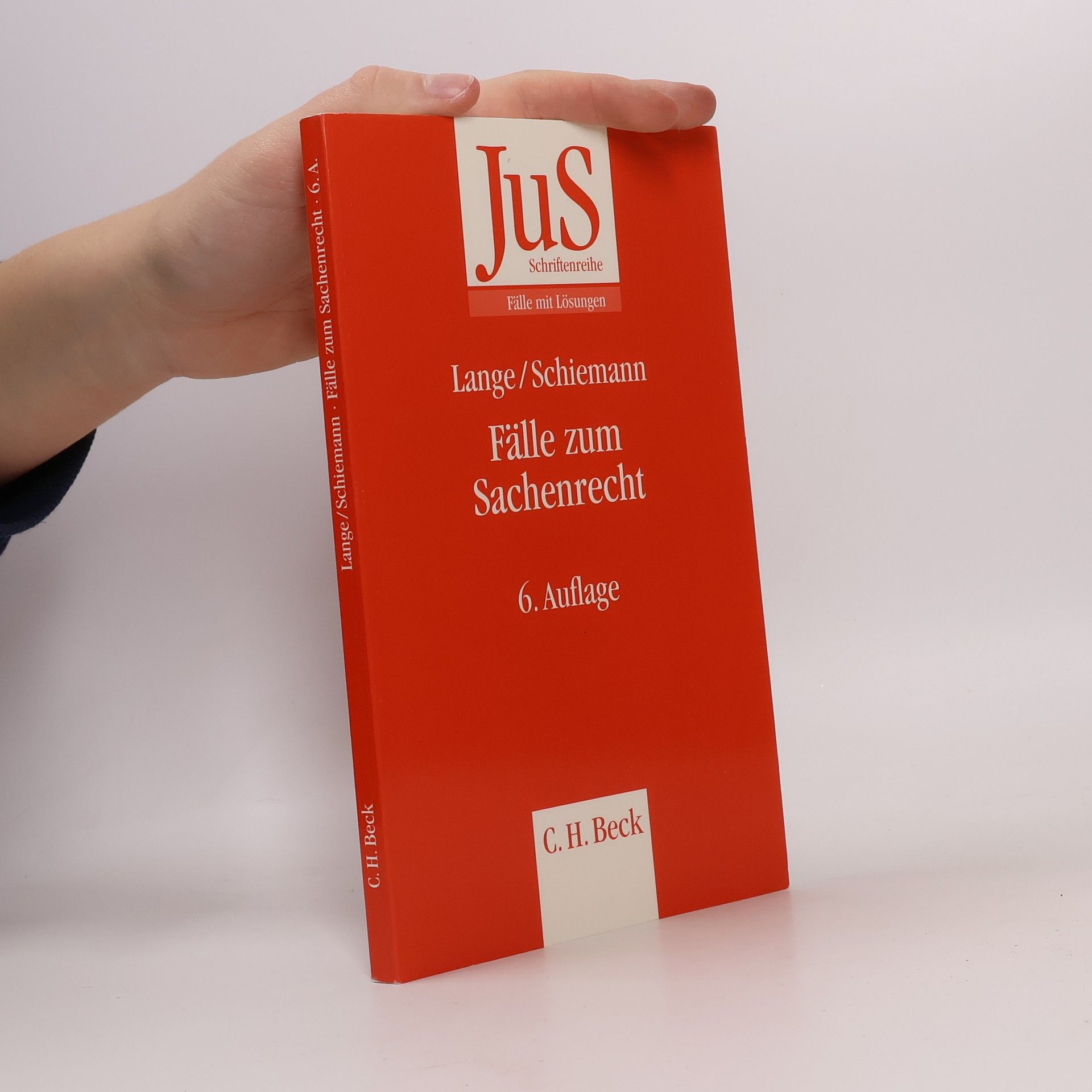 JuS Schriftenreihe: Fälle zum Sachenrecht - 6. Auflage