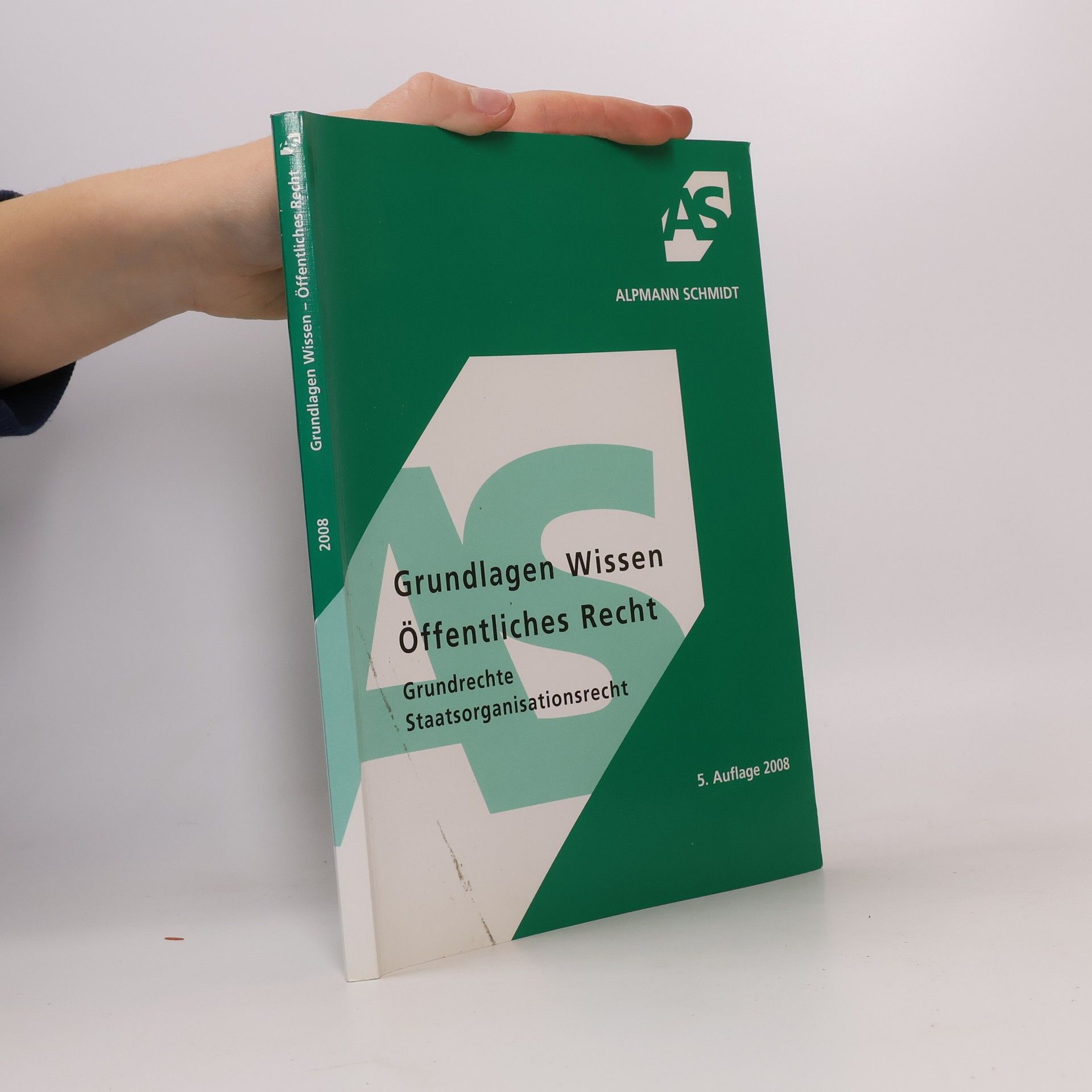 Grundlagen Wissen Öffentliches Recht, Grundrechte, Staatsorganisationsrecht - 5. Auflage