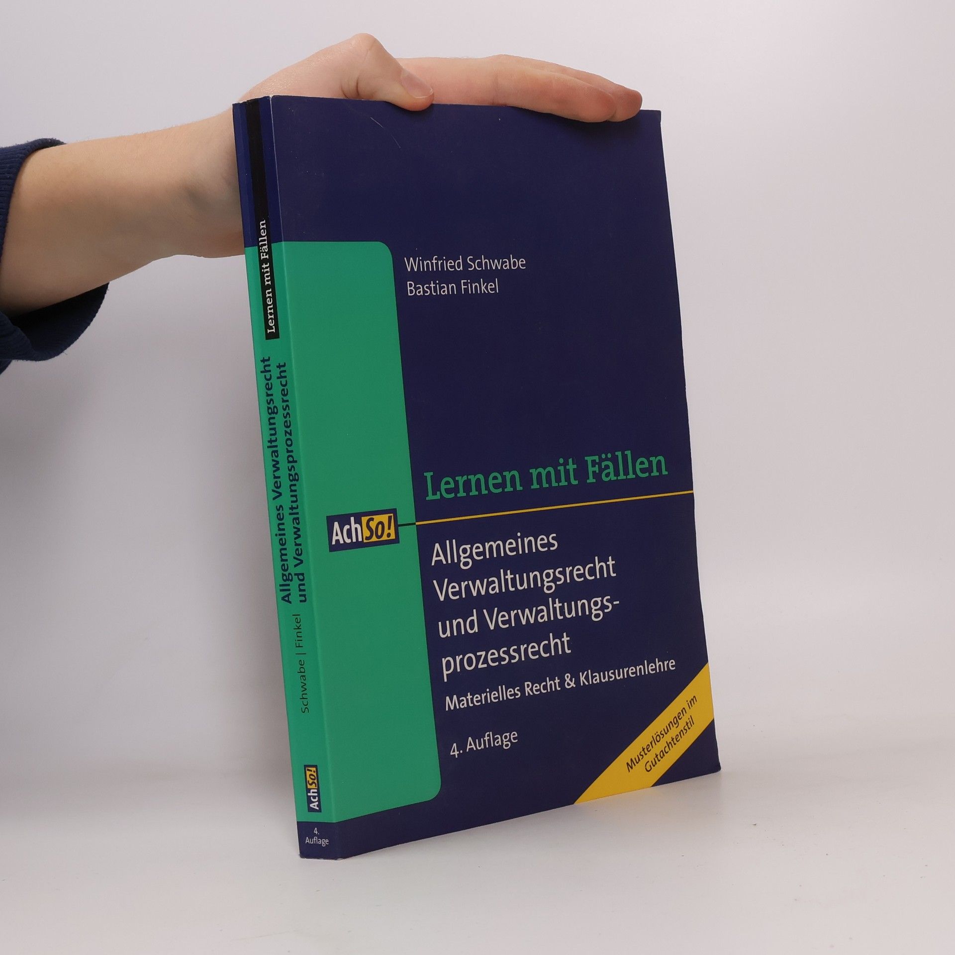 Lernen mit Fällen: Allgemeines Verwaltungsrecht und Verwaltungsprozessrecht
