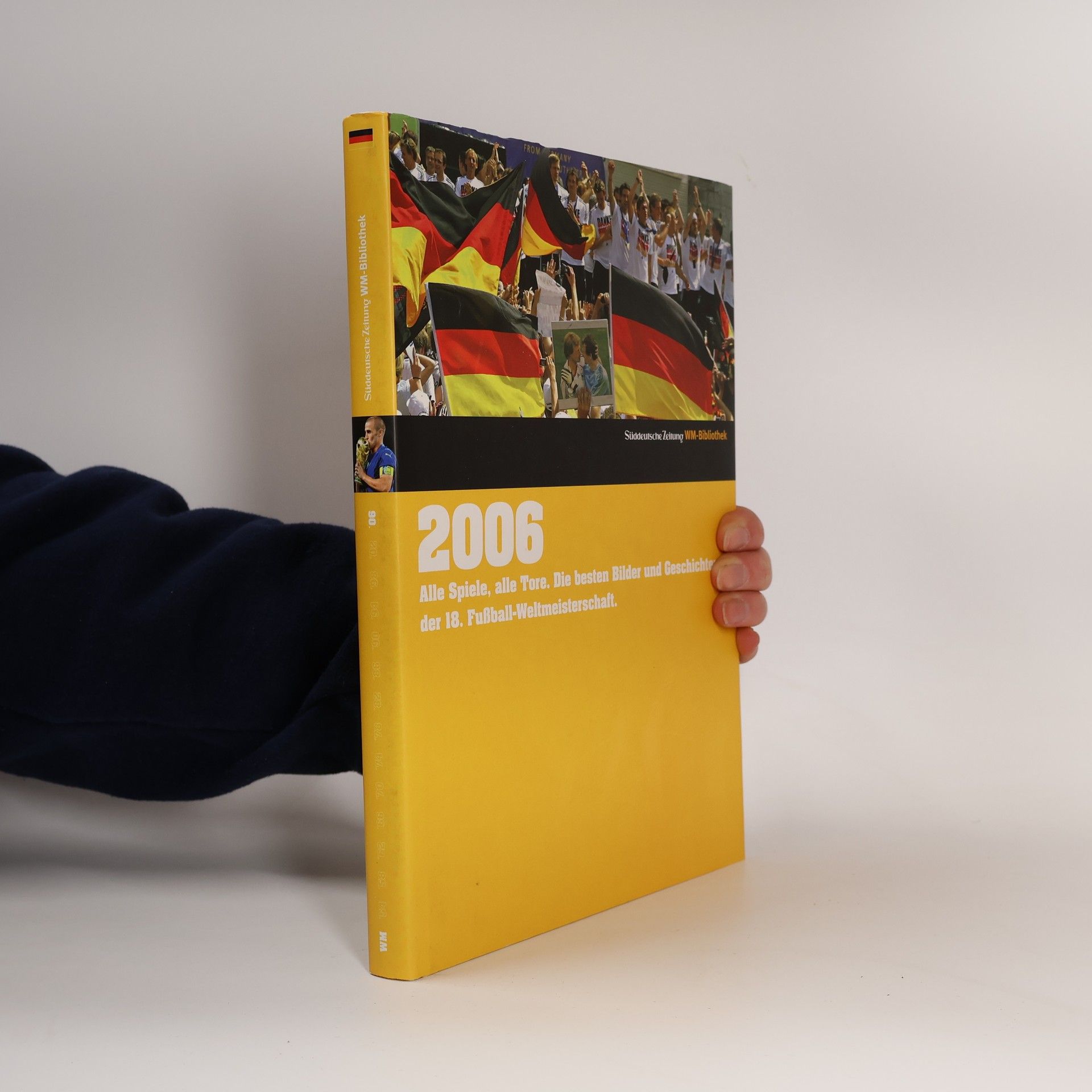 Markus Schäflein Die Fußball-Weltmeisterschaften - 2006, Deutschland