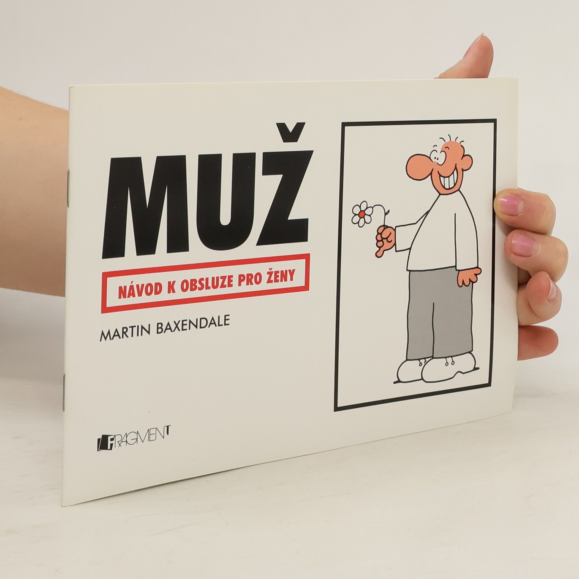 Martin Baxendale Muž. Návod k obsluze pro ženy