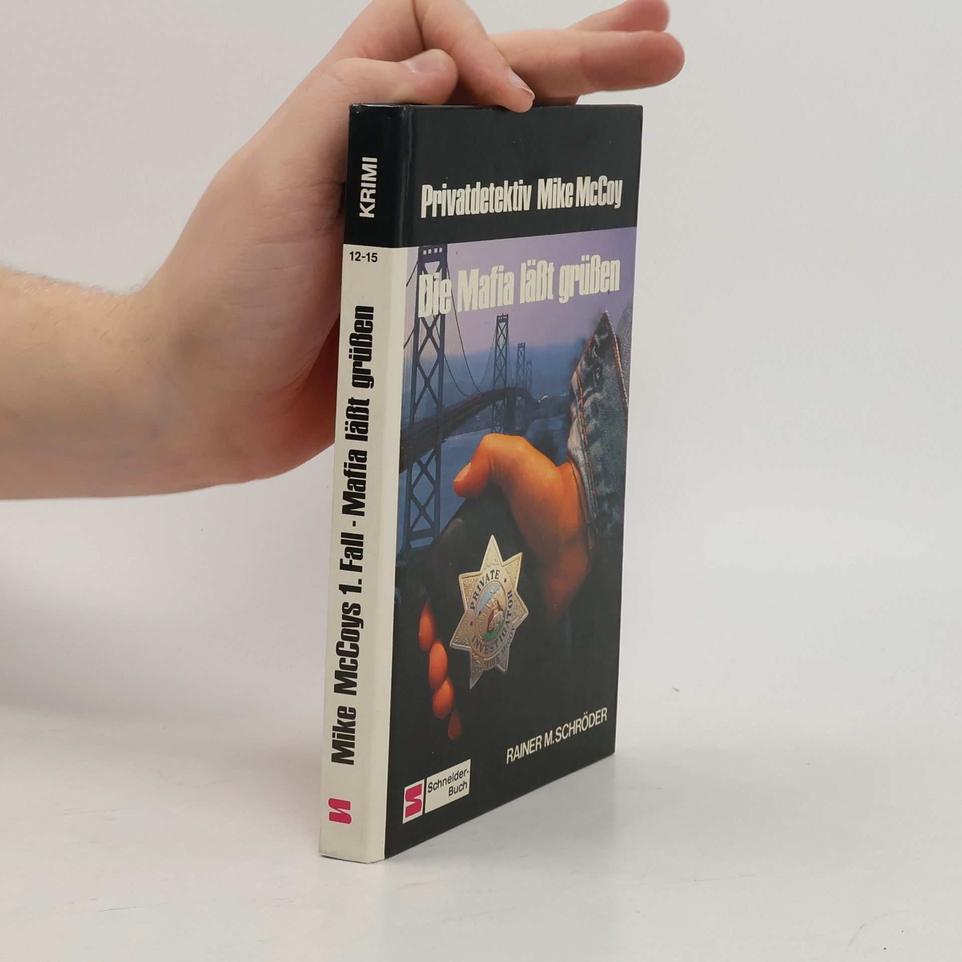 Rainer M. Schröder Privatdetektiv Mike McCoy. Die Mafia läßt grüßen