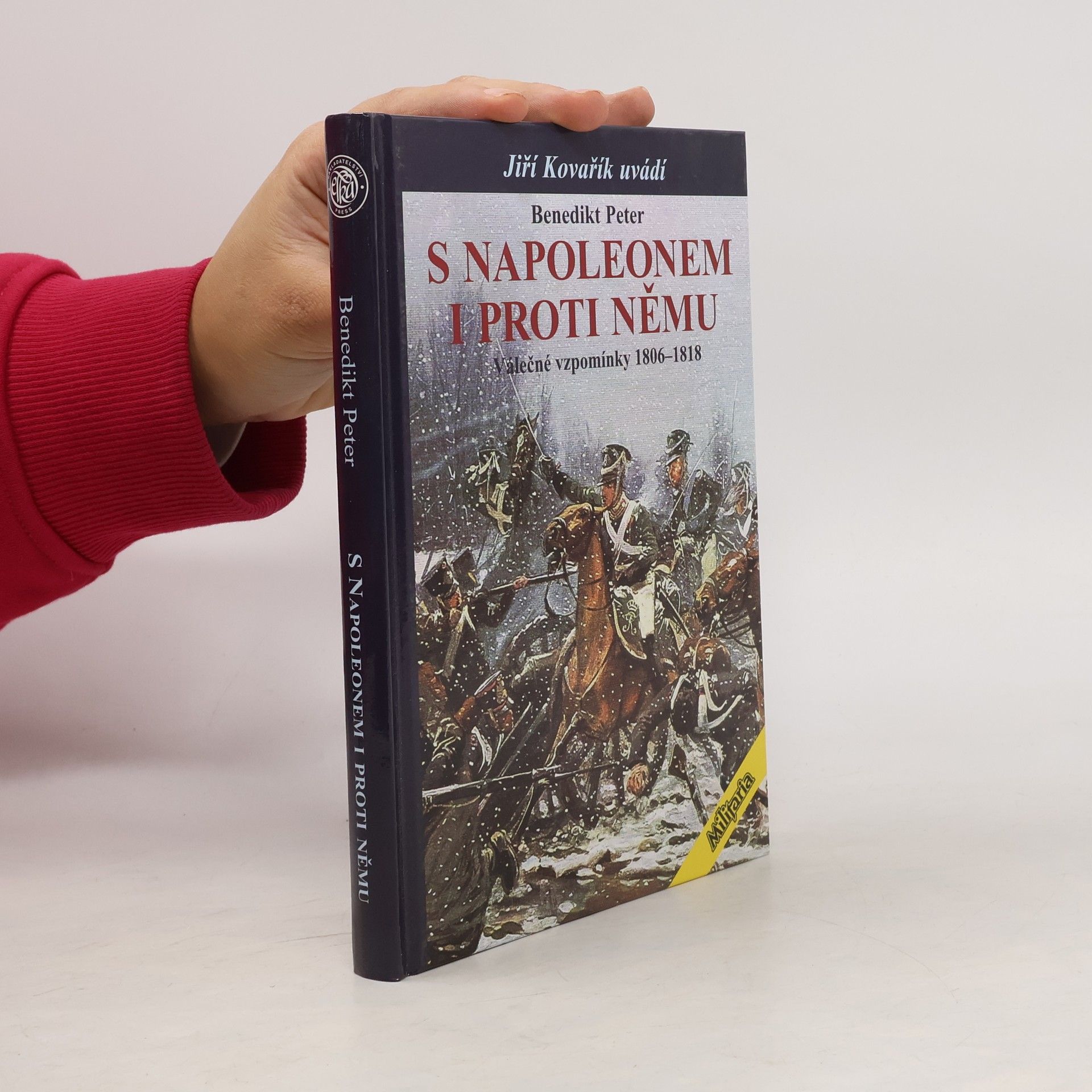 Benedikt Peter S Napoleonem i proti němu : válečné vzpomínky 1806-1818