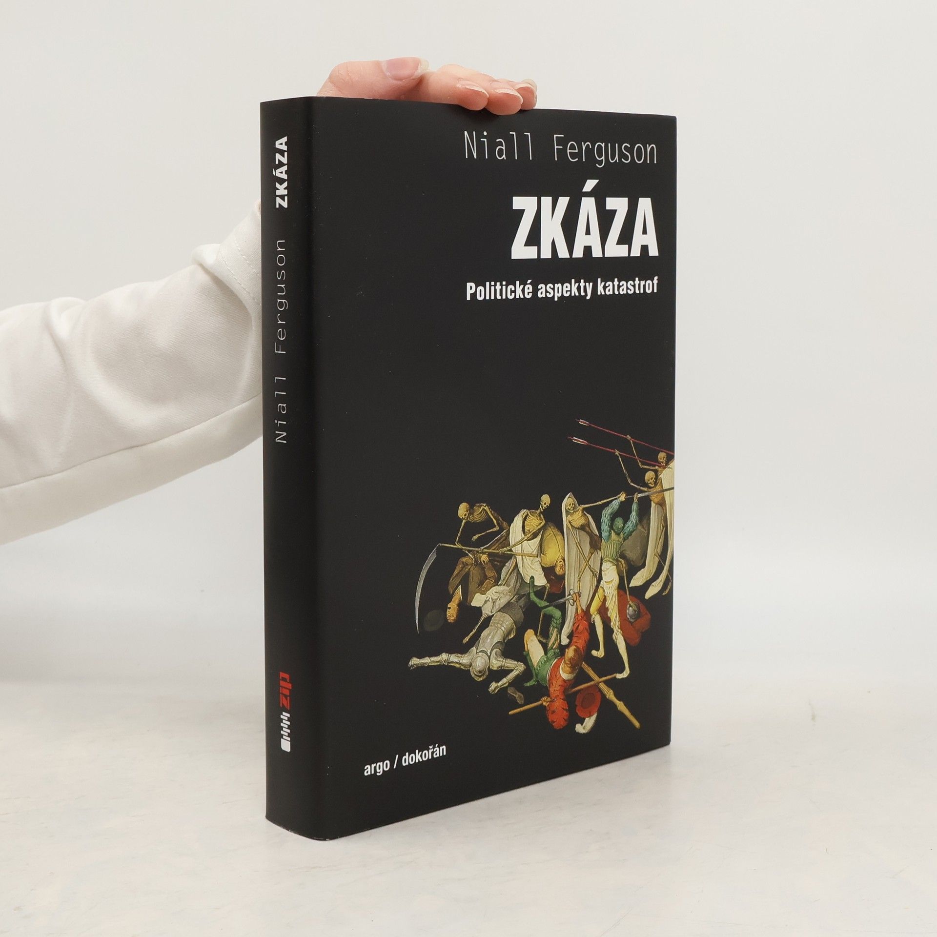 Niall Ferguson Zkáza. Politické aspekty katastrof