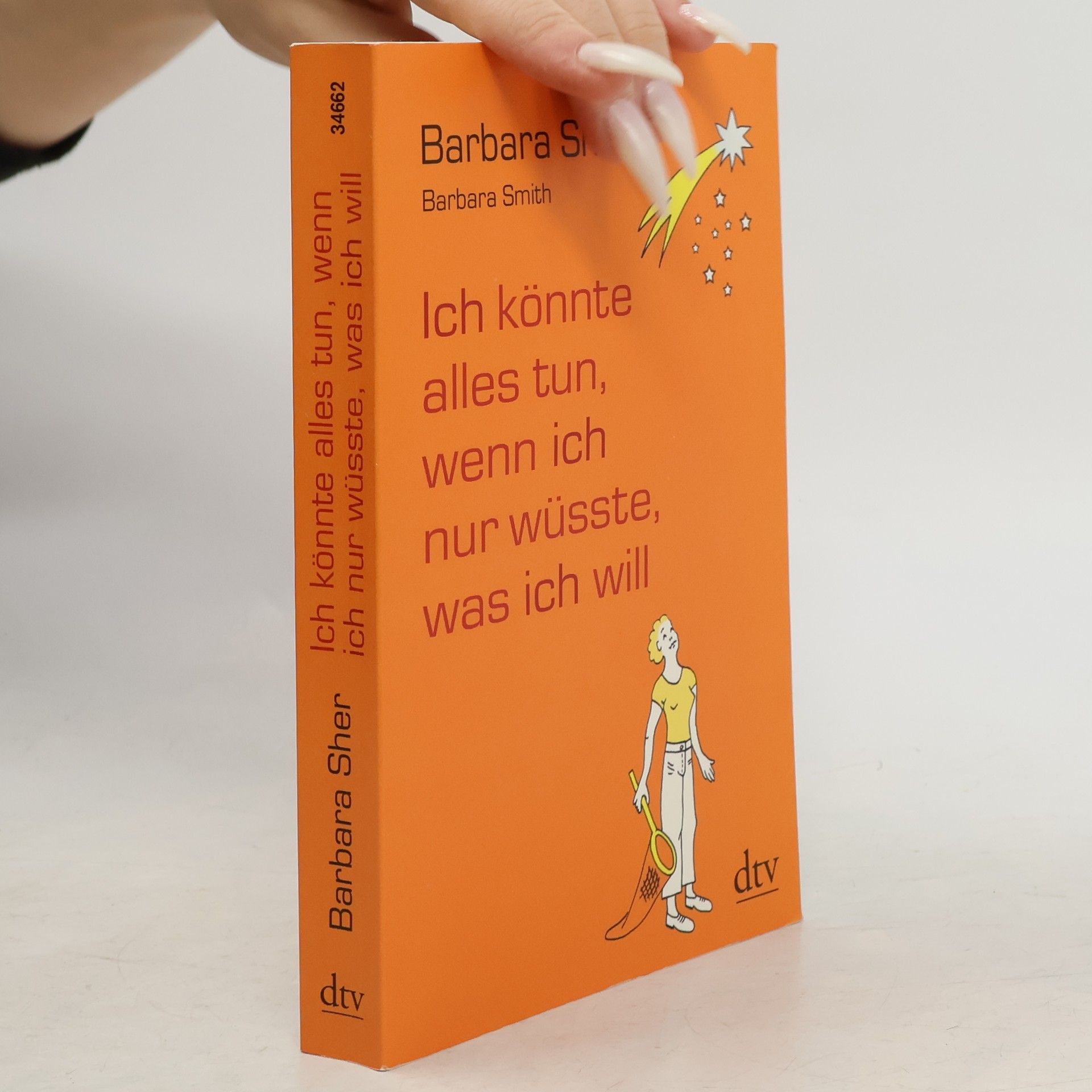 Barbara Sher Ich könnte alles tun, wenn ich nur wüsste, was ich will