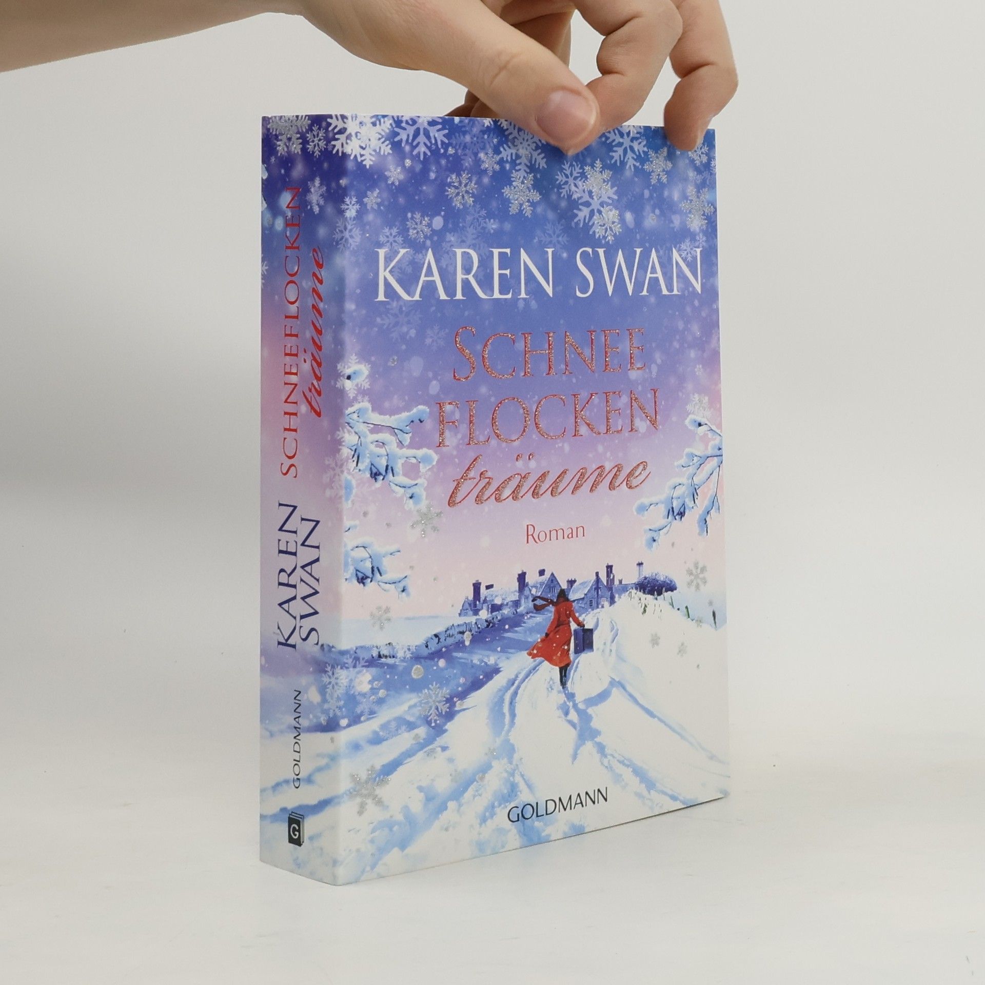 Karen Swan Schneeflockenträume. Roman