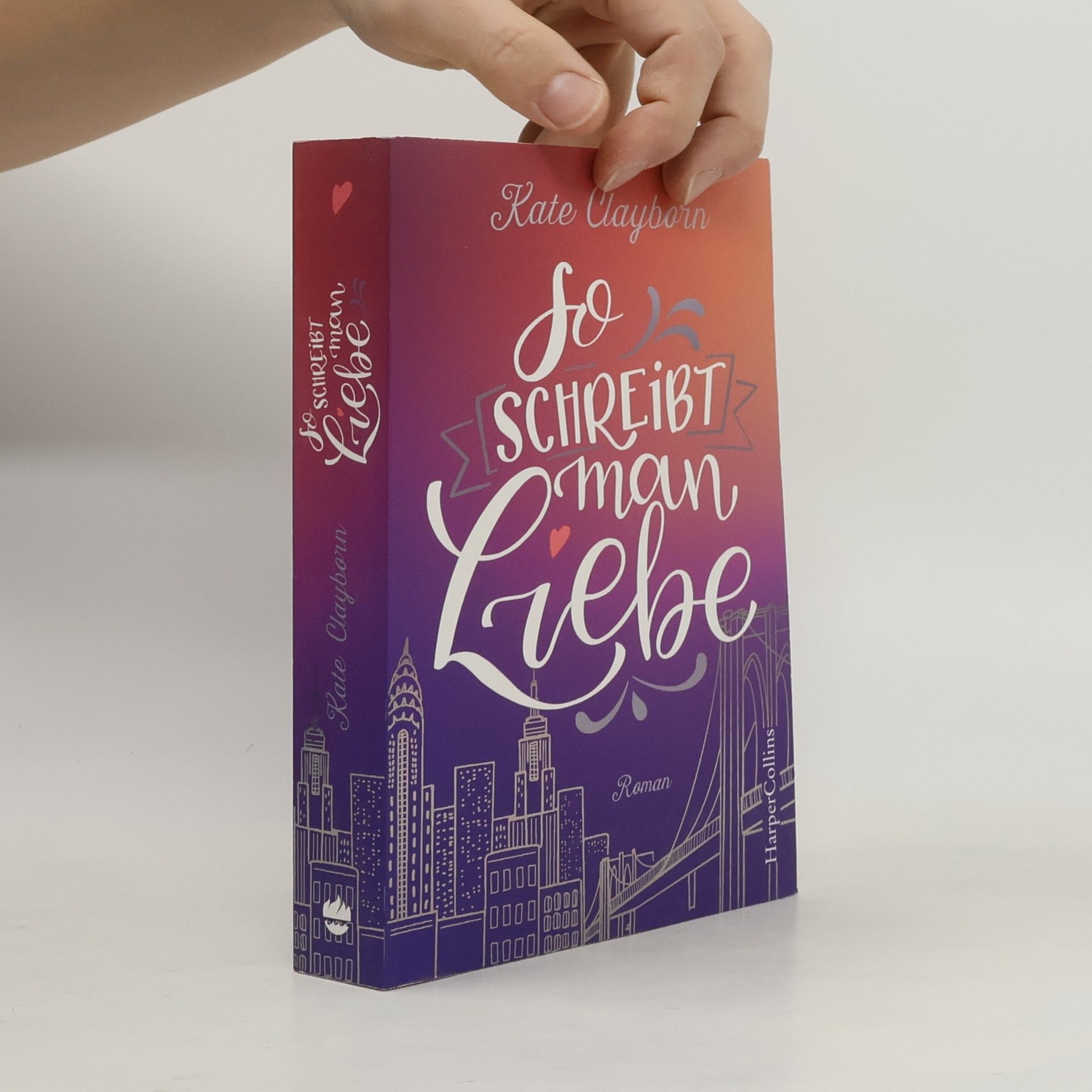 Kate Clayborn So schreibt man Liebe