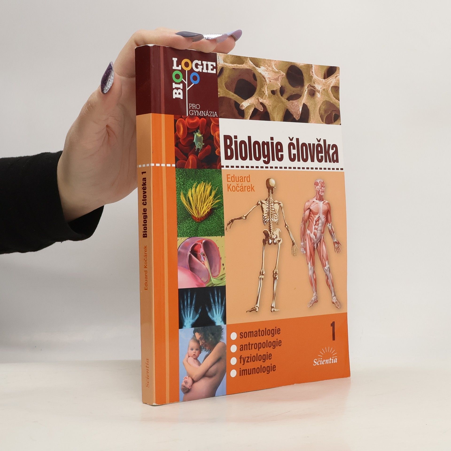 Biologie člověka. 1, Somatologie, antropologie, fyziologie, imunologie