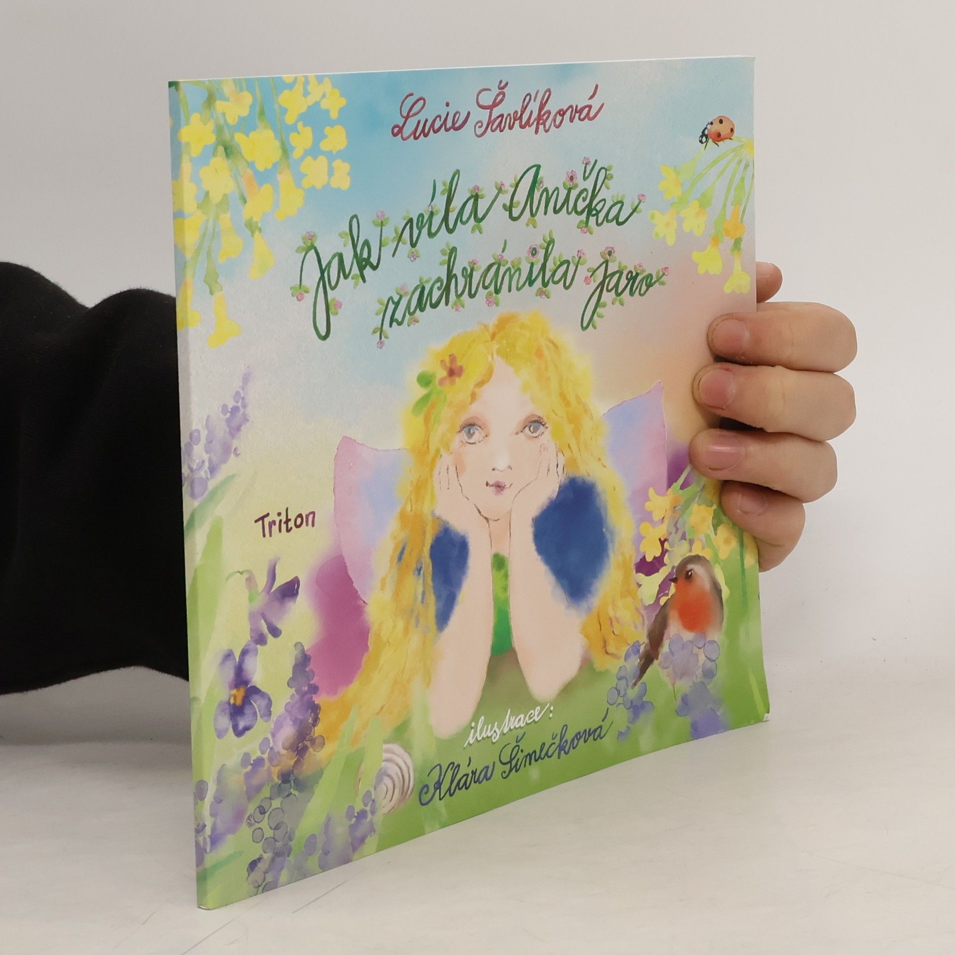 Lucie Šavlíková Jak víla Anička zachránila jaro