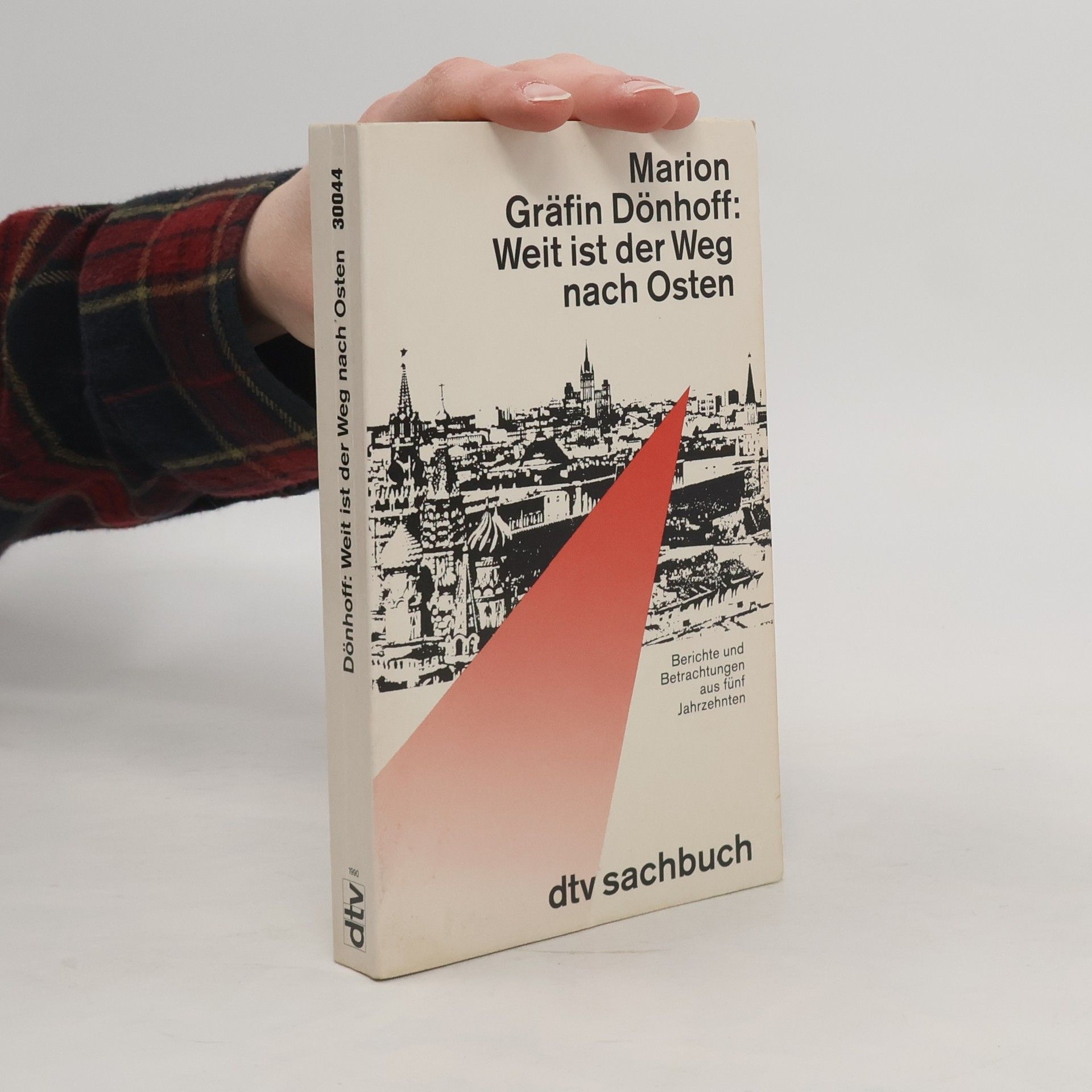 Marion Gräfin Dönhoff Weit ist der Weg nach Osten