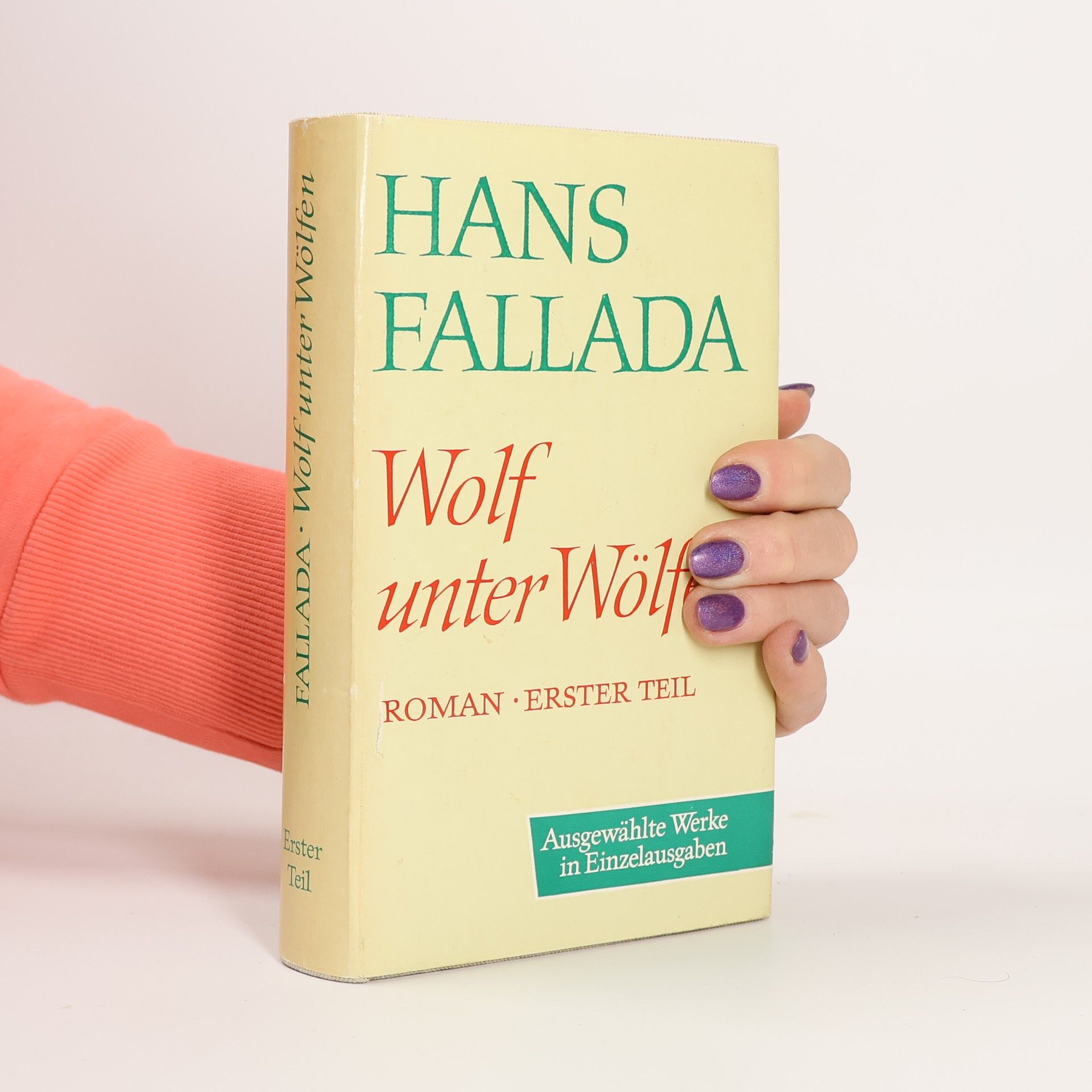 Hans Fallada Wolf unter Wölfen I. Die Stadt und ihre Ruhelosen