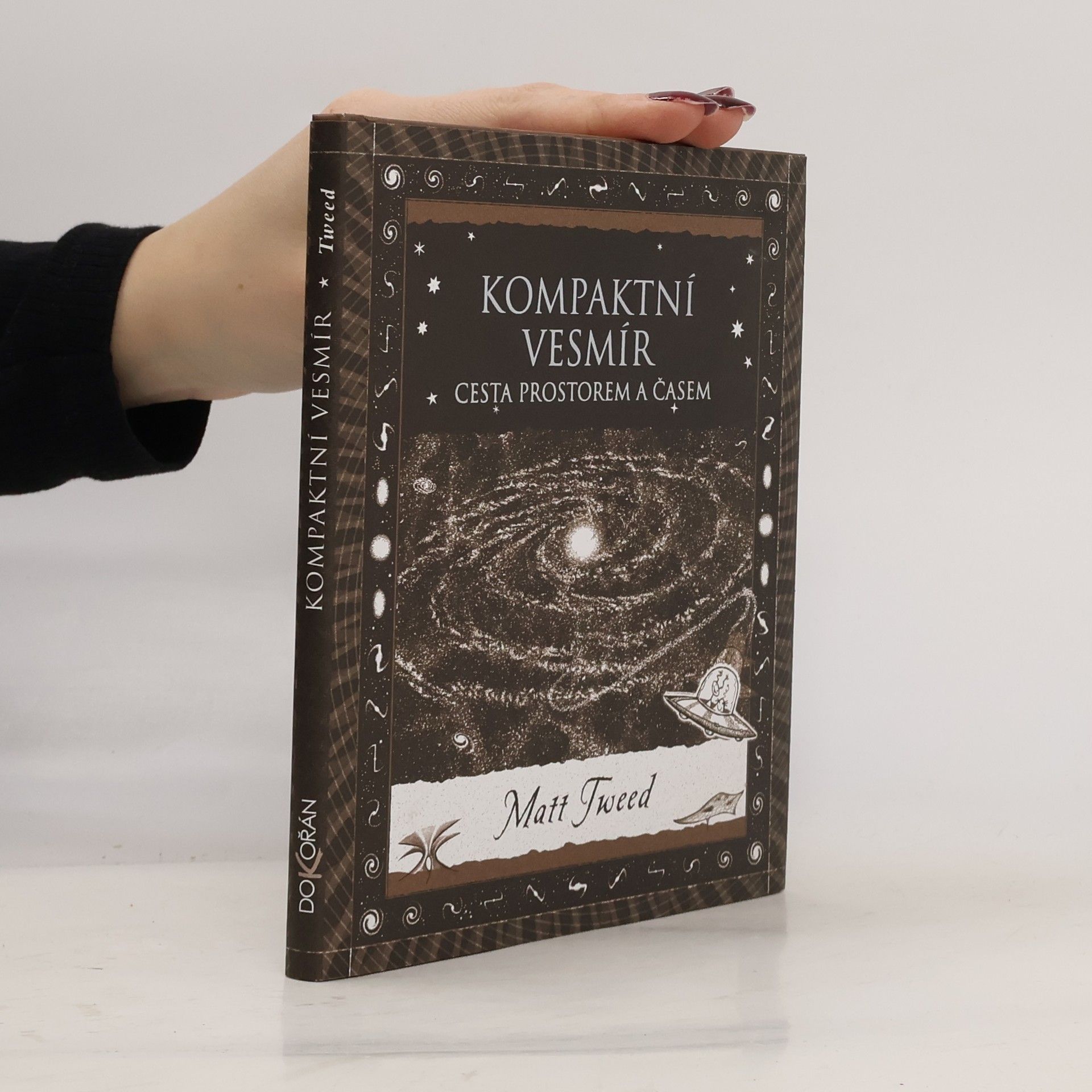 Matt Tweed Kompaktní vesmír. Cesta prostorem a časem