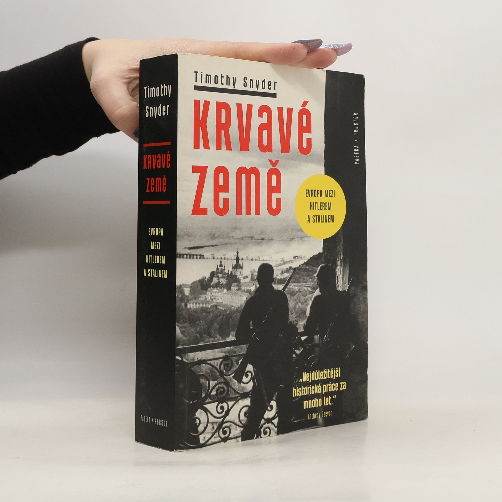 Timothy Snyder Krvavé země : Evropa mezi Hitlerem a Stalinem