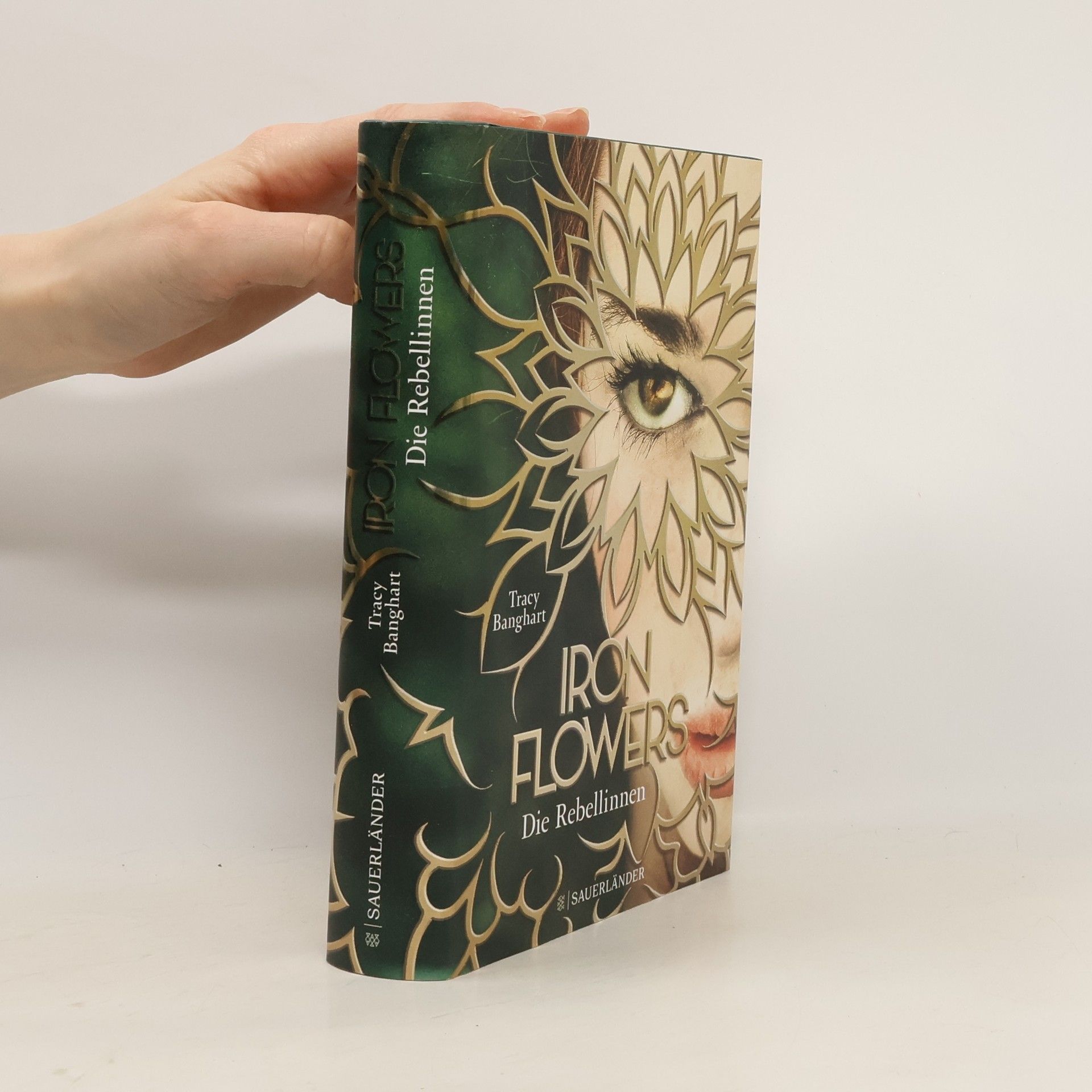 Tracy Banghart Iron Flowers: Die Rebellinnen
