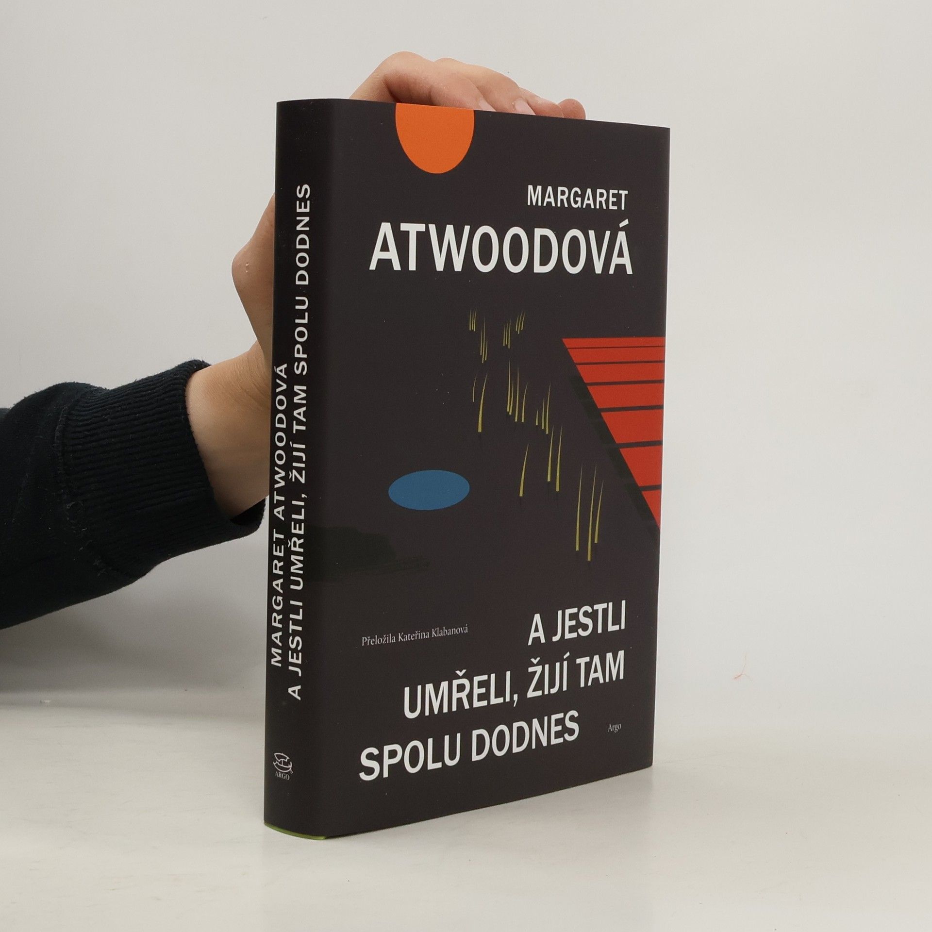 Margaret Atwood A jestli umřeli, žijí tam spolu dodnes