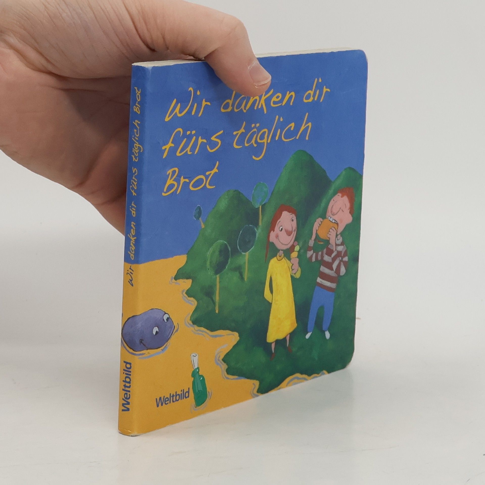 Norbert Weidinger Wir danken Dir fürs täglich Brot