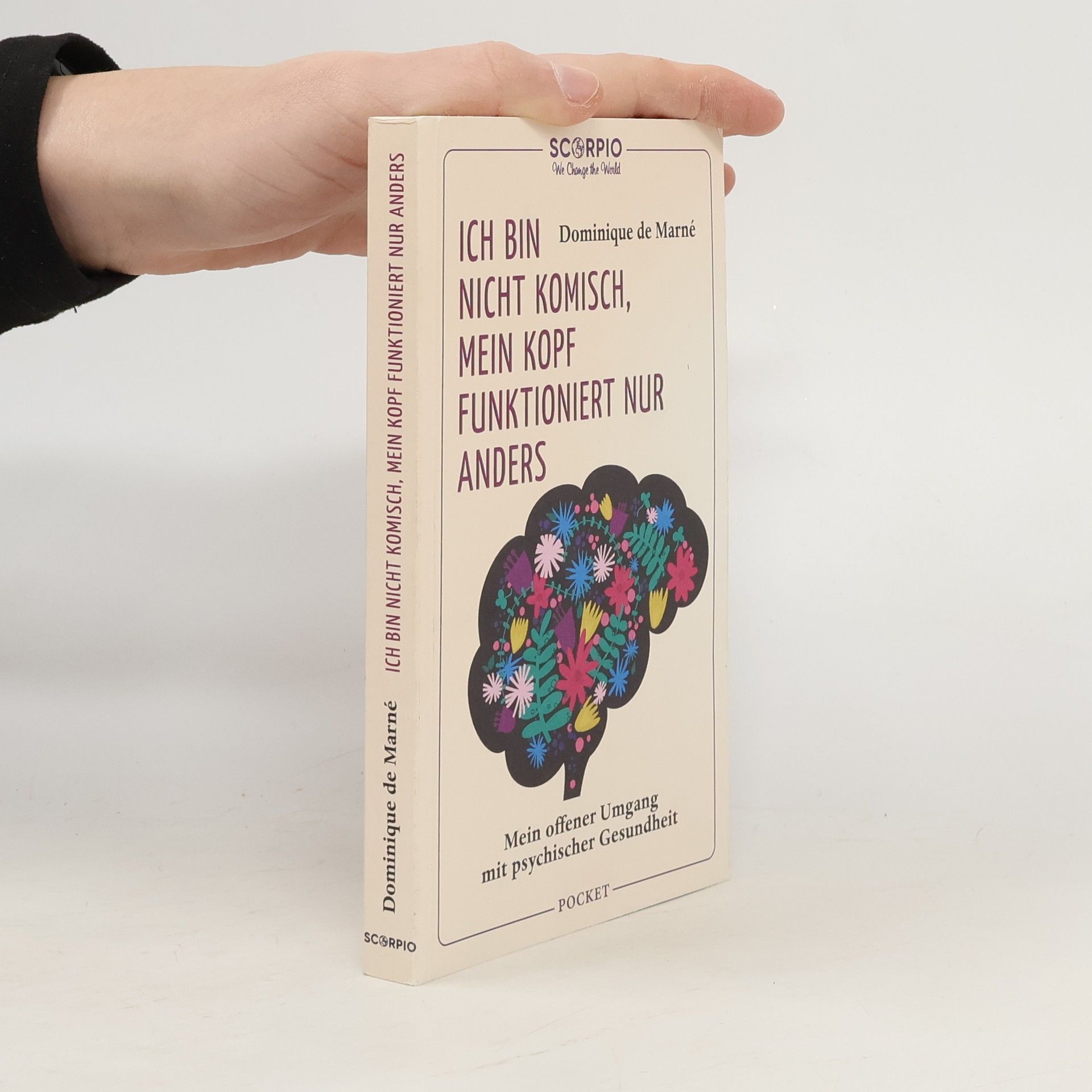 Dominique De Marné Ich bin nicht komisch, mein Kopf funktioniert nur anders