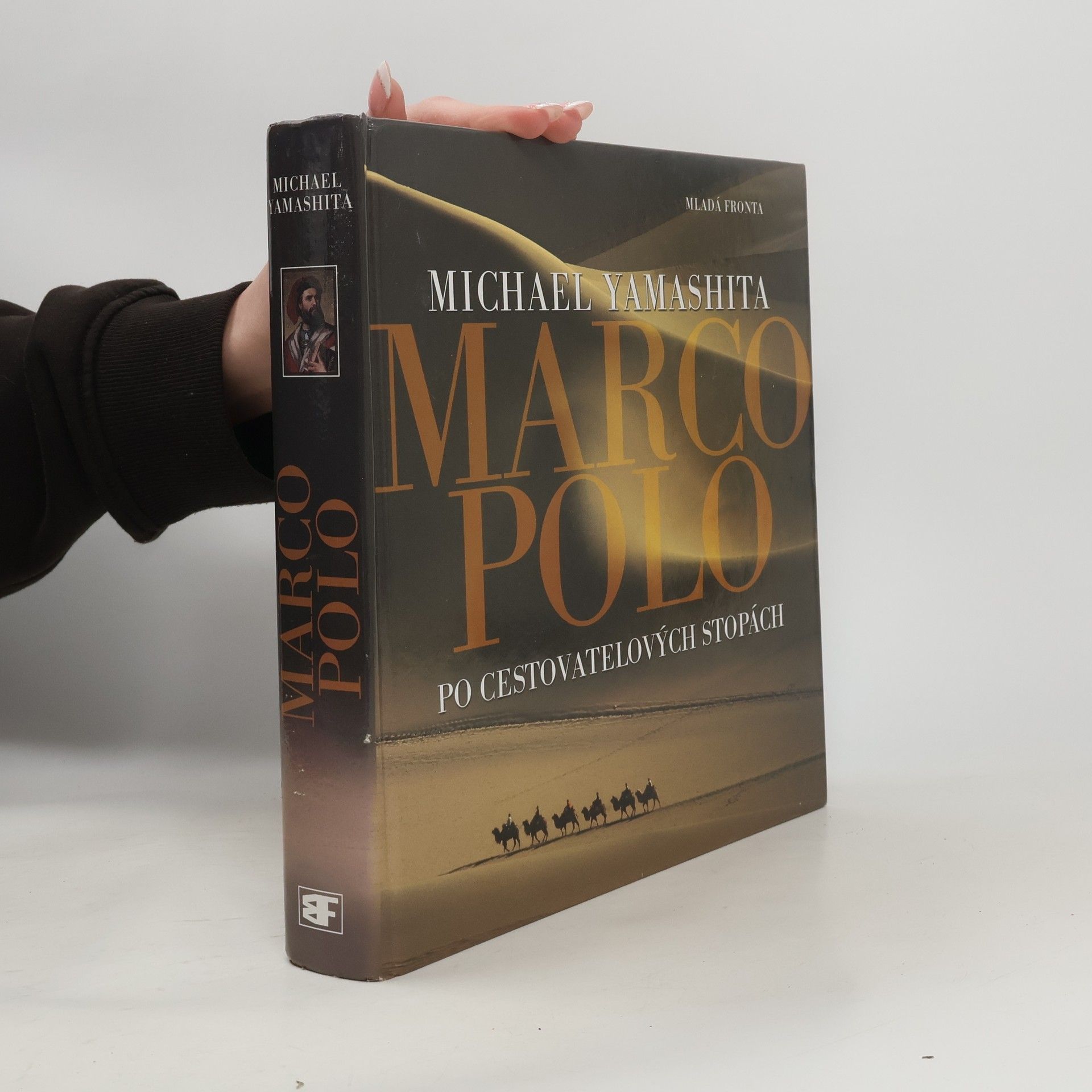 Michael Yamashita Marco Polo : po cestovatelových stopách