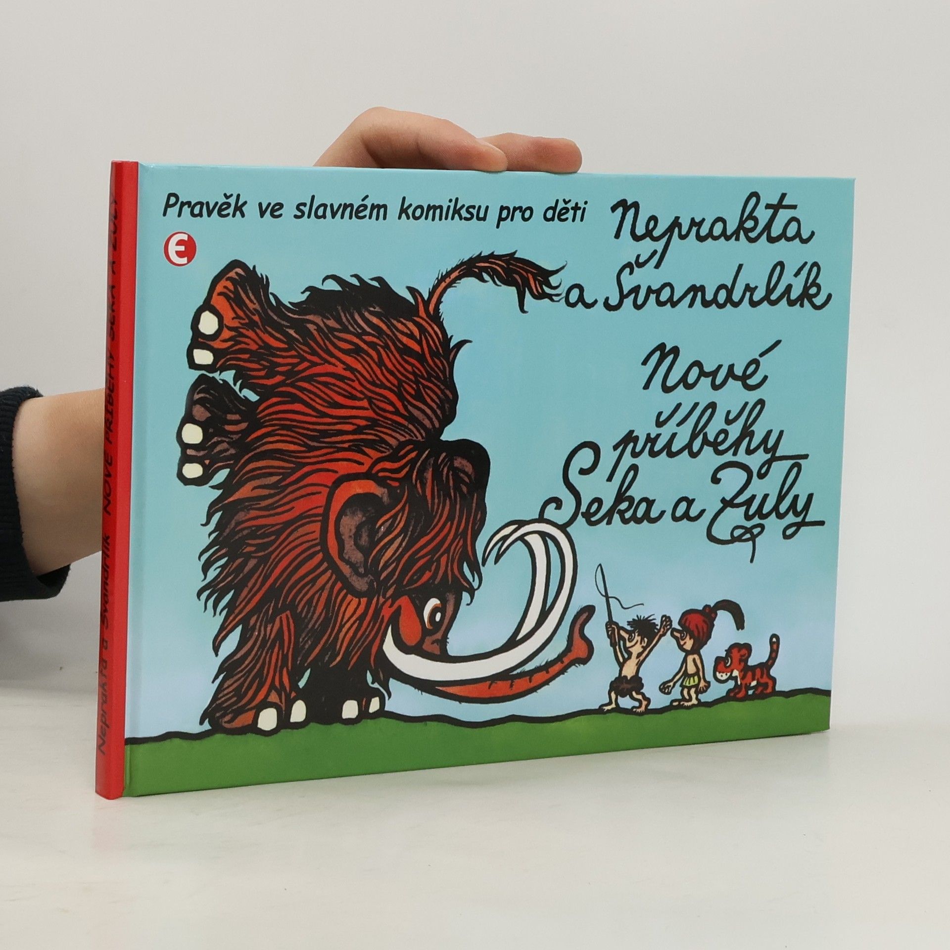 Miloslav Švandrlík Nové příběhy Seka a Zuly